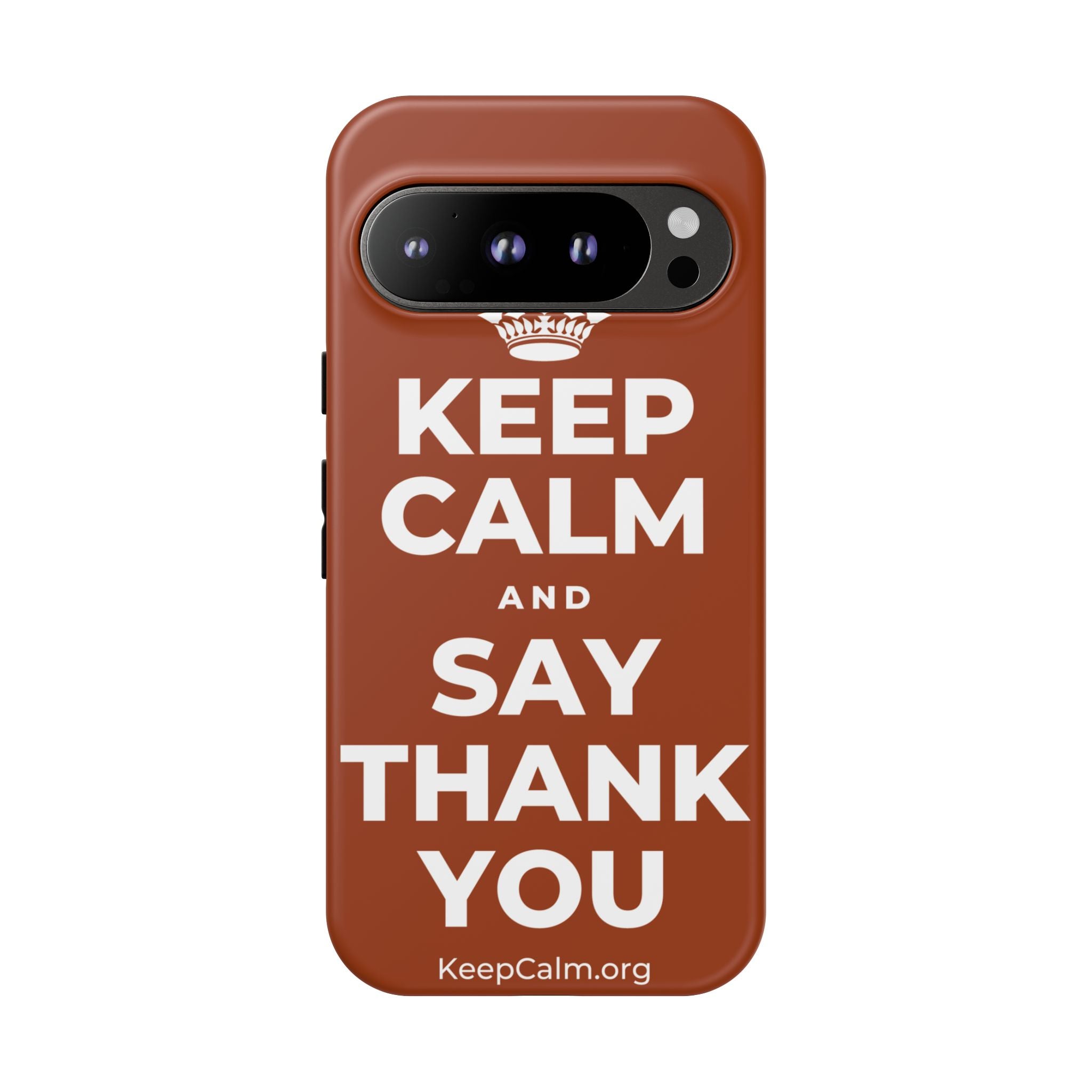 KEEP CALM AND SAY THANK YOU Phone Case
