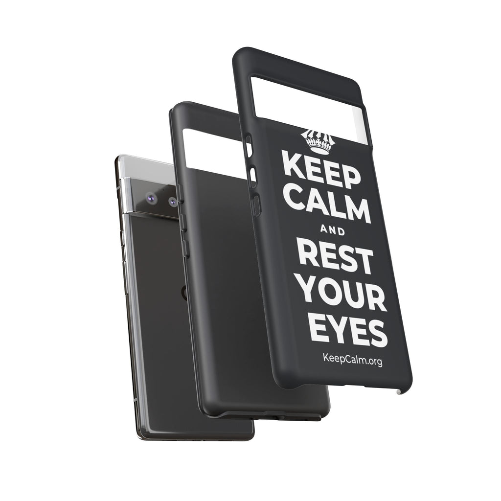 KEEP CALM AND REST YOUR EYES Phone Case (Dark)