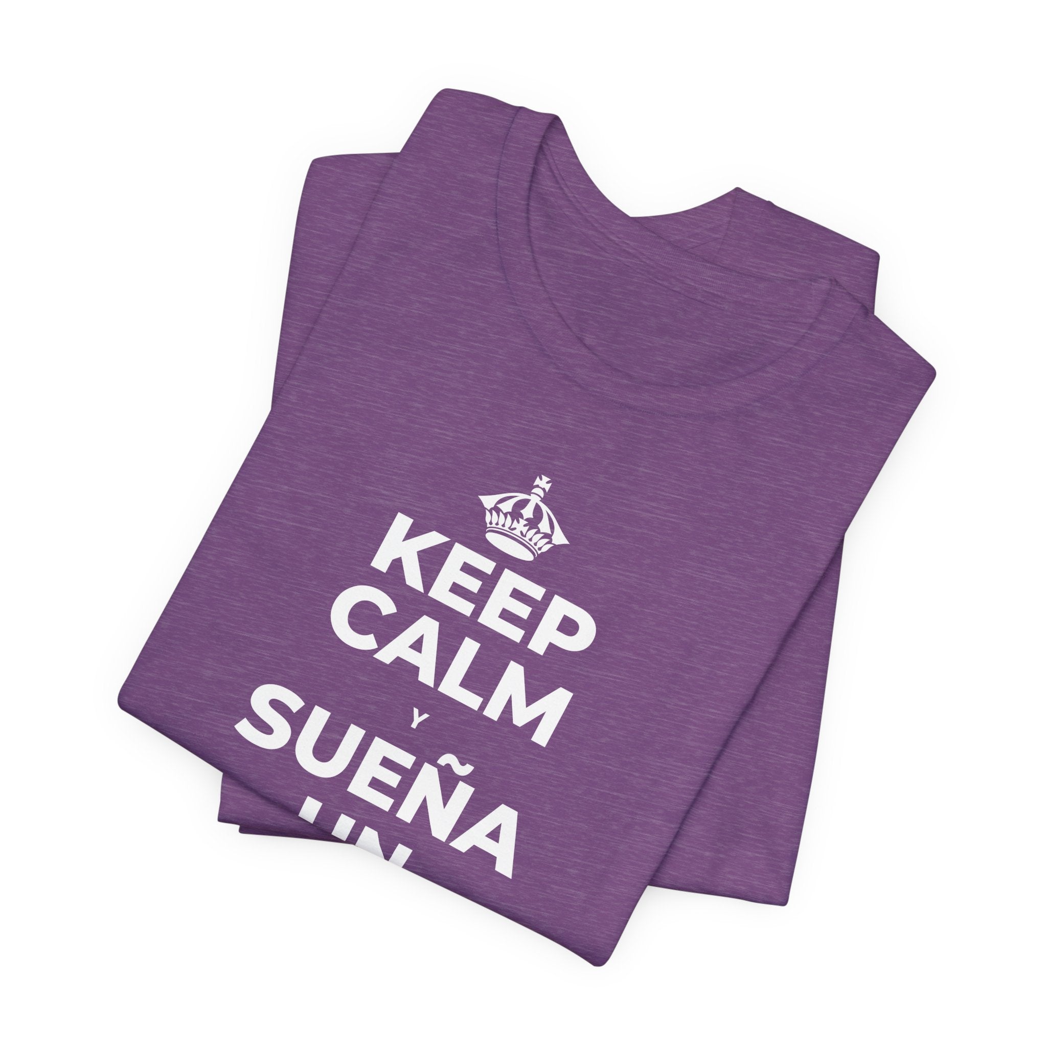 KEEP CALM Y SUEÑA UN POCO MÁS GRANDE T-Shirt (Baby Blue–Silver)
