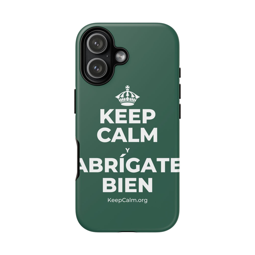 KEEP CALM Y ABRÍGATE BIEN Phone Case