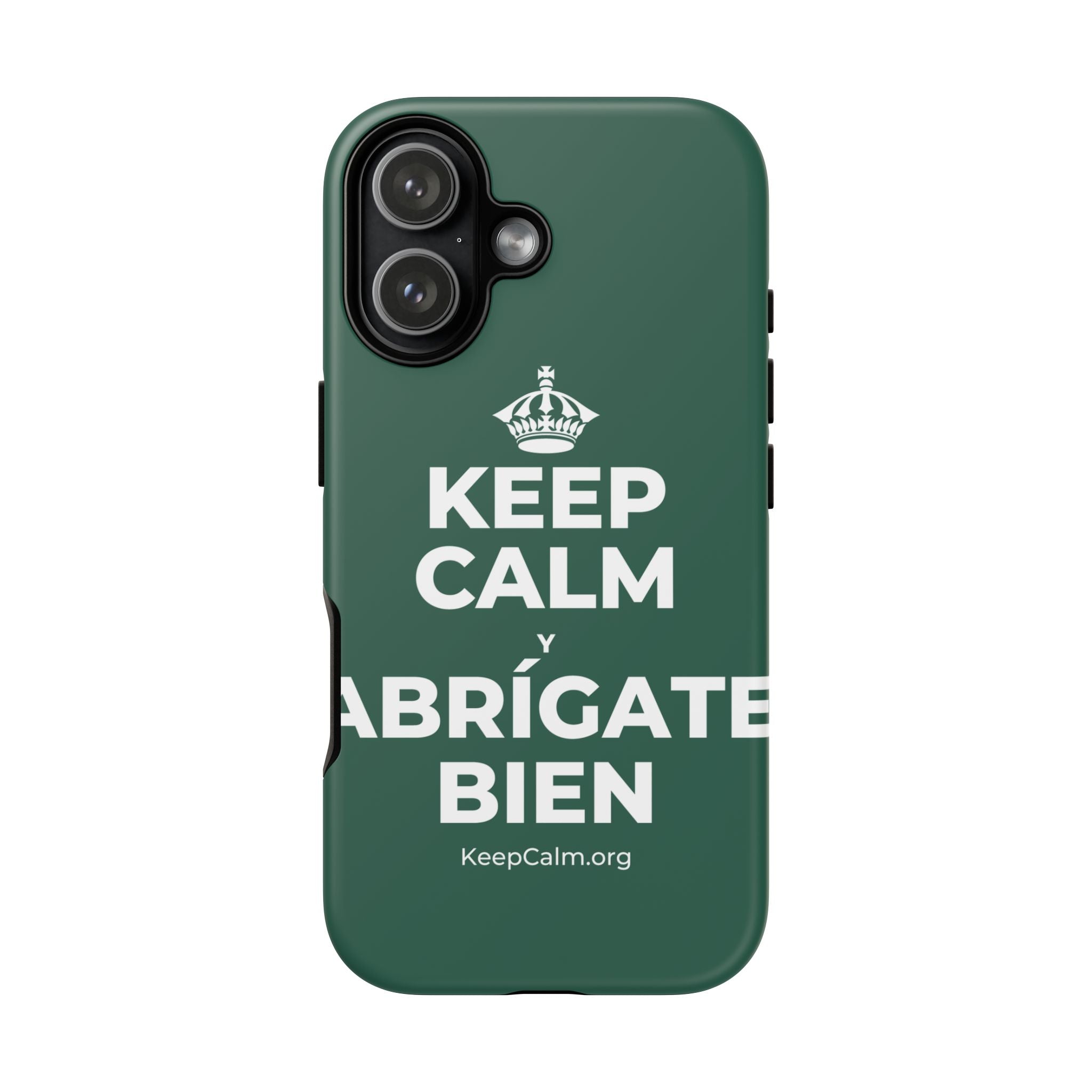 KEEP CALM Y ABRÍGATE BIEN Phone Case
