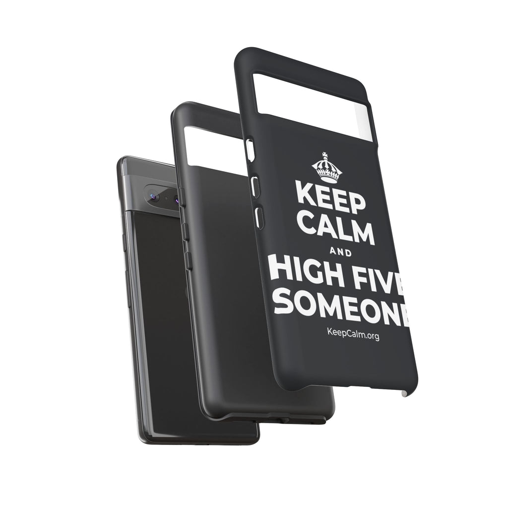 KEEP CALM AND HIGH FIVE SOMEONE Phone Case (Dark)