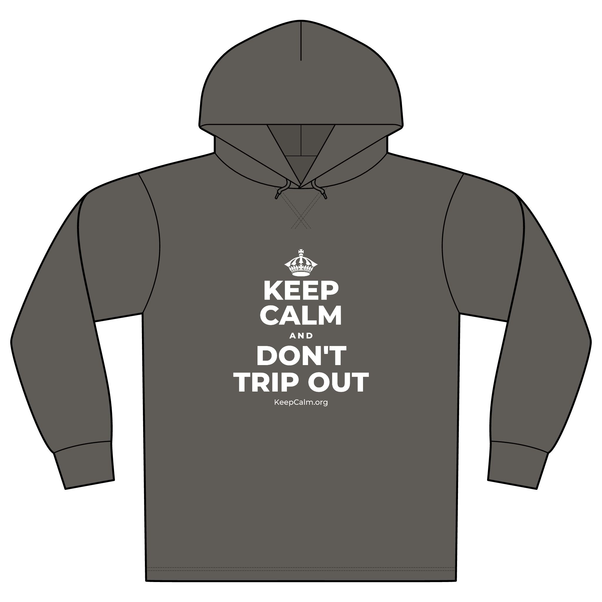 KEEP CALM AND DON'T TRIP OUT Organic Hoodie Tee