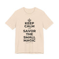 KEEP CALM AND SAVOR THE SMALL MAGIC T-Shirt (Soft Cream–Heather Mauve)