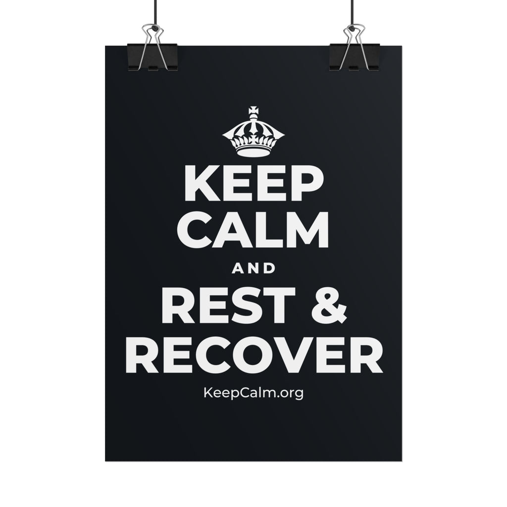 KEEP CALM AND REST & RECOVER Poster (Dark)