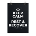 KEEP CALM AND REST & RECOVER Poster (Dark)