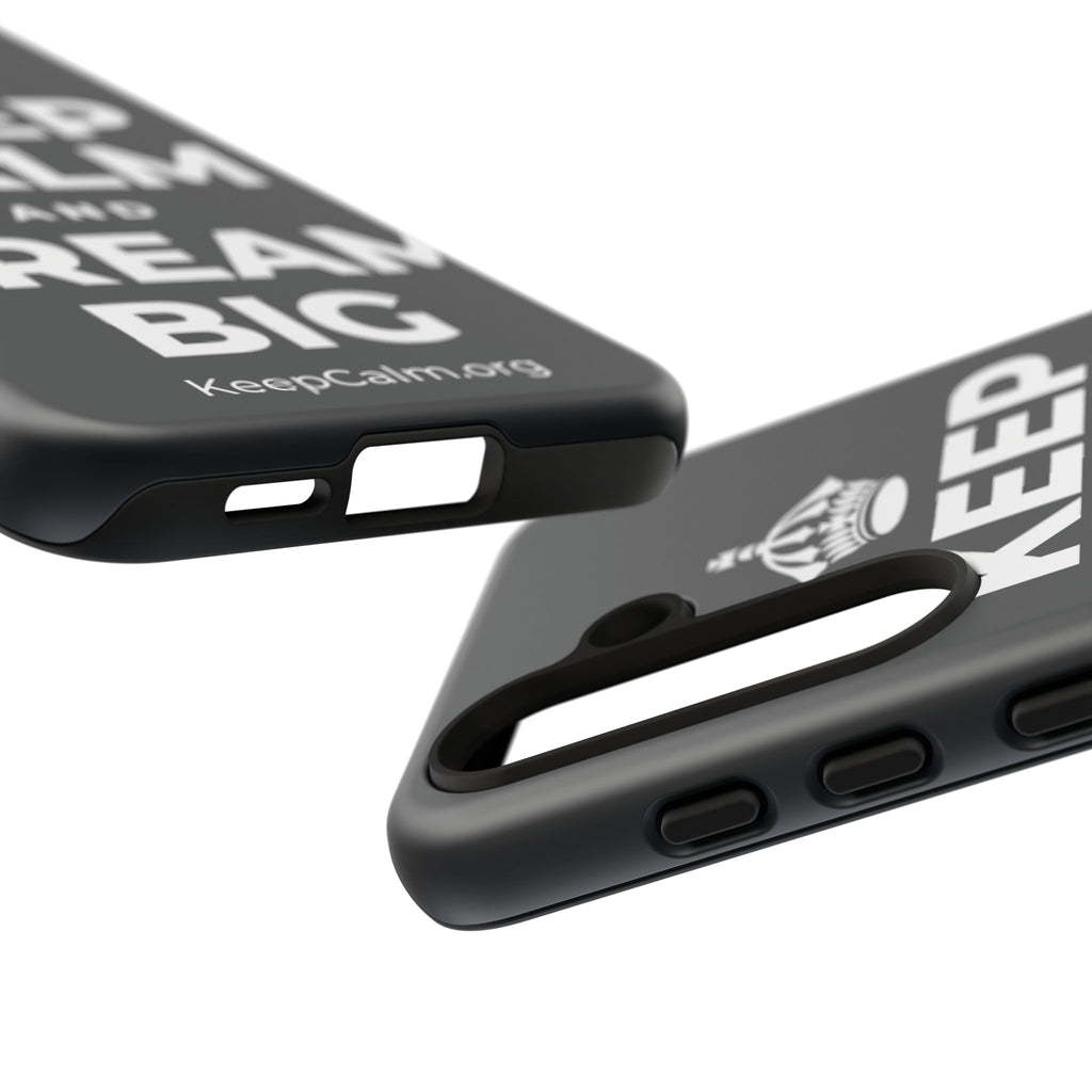 KEEP CALM AND DREAM BIG Phone Case (Dark)