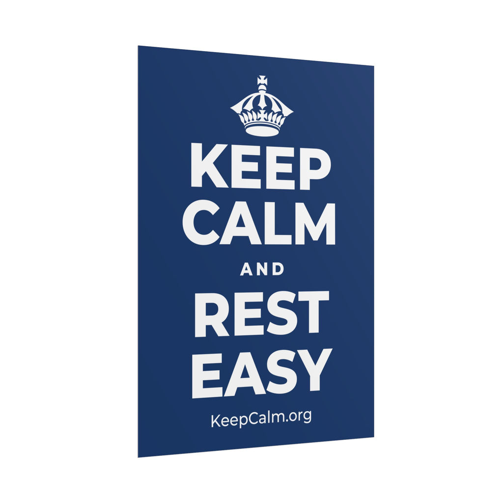 KEEP CALM AND REST EASY Poster