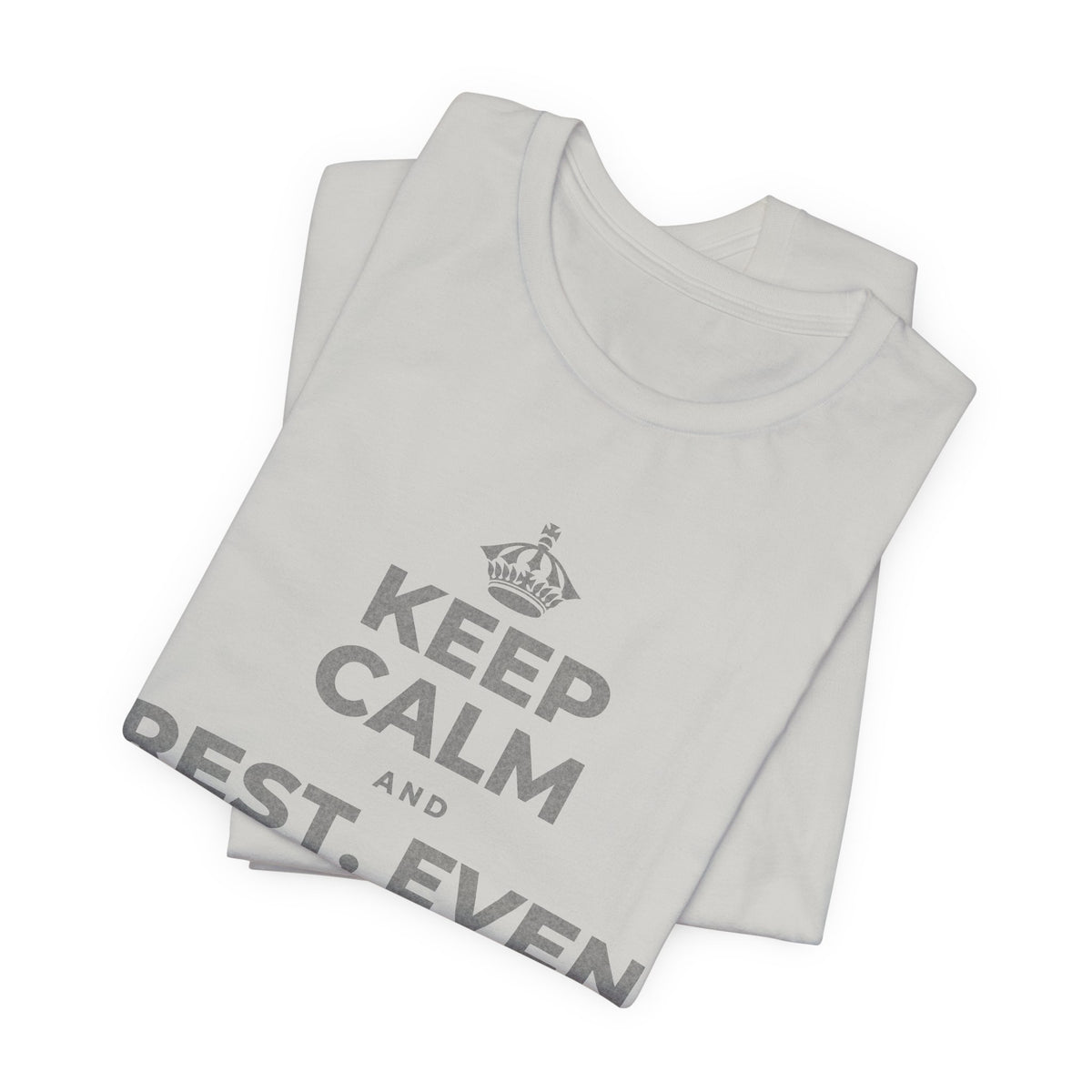 KEEP CALM AND REST, EVEN WIDE AWAKE T-Shirt (Baby Blue–Silver)