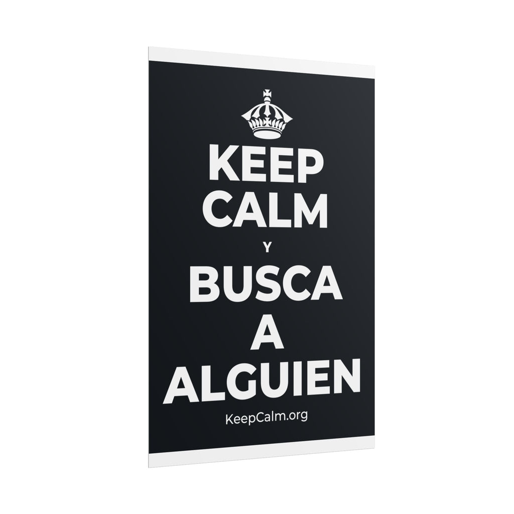 KEEP CALM Y BUSCA A ALGUIEN Poster (Dark)