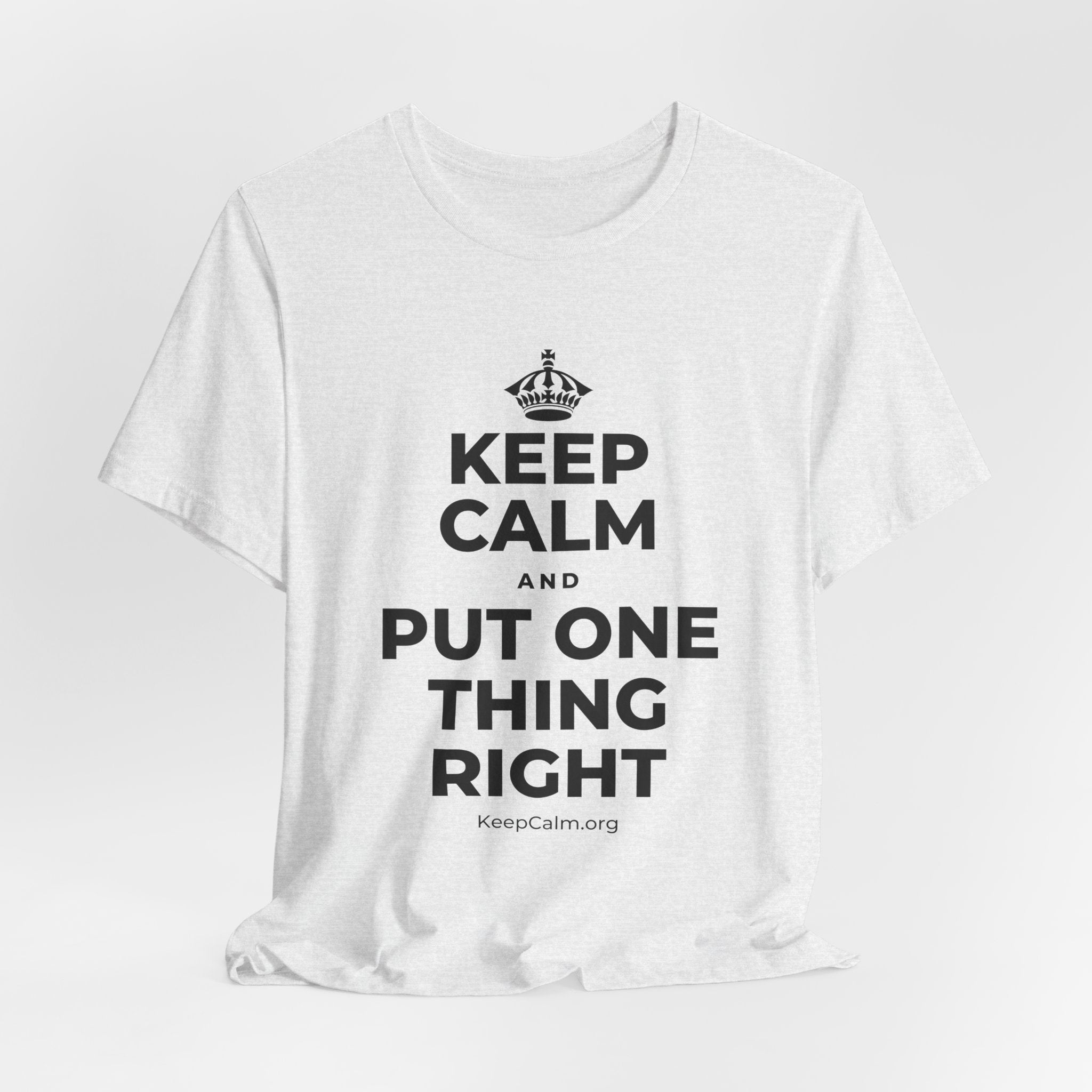 KEEP CALM AND PUT ONE THING RIGHT T-Shirt (Soft Cream–Heather Mauve)