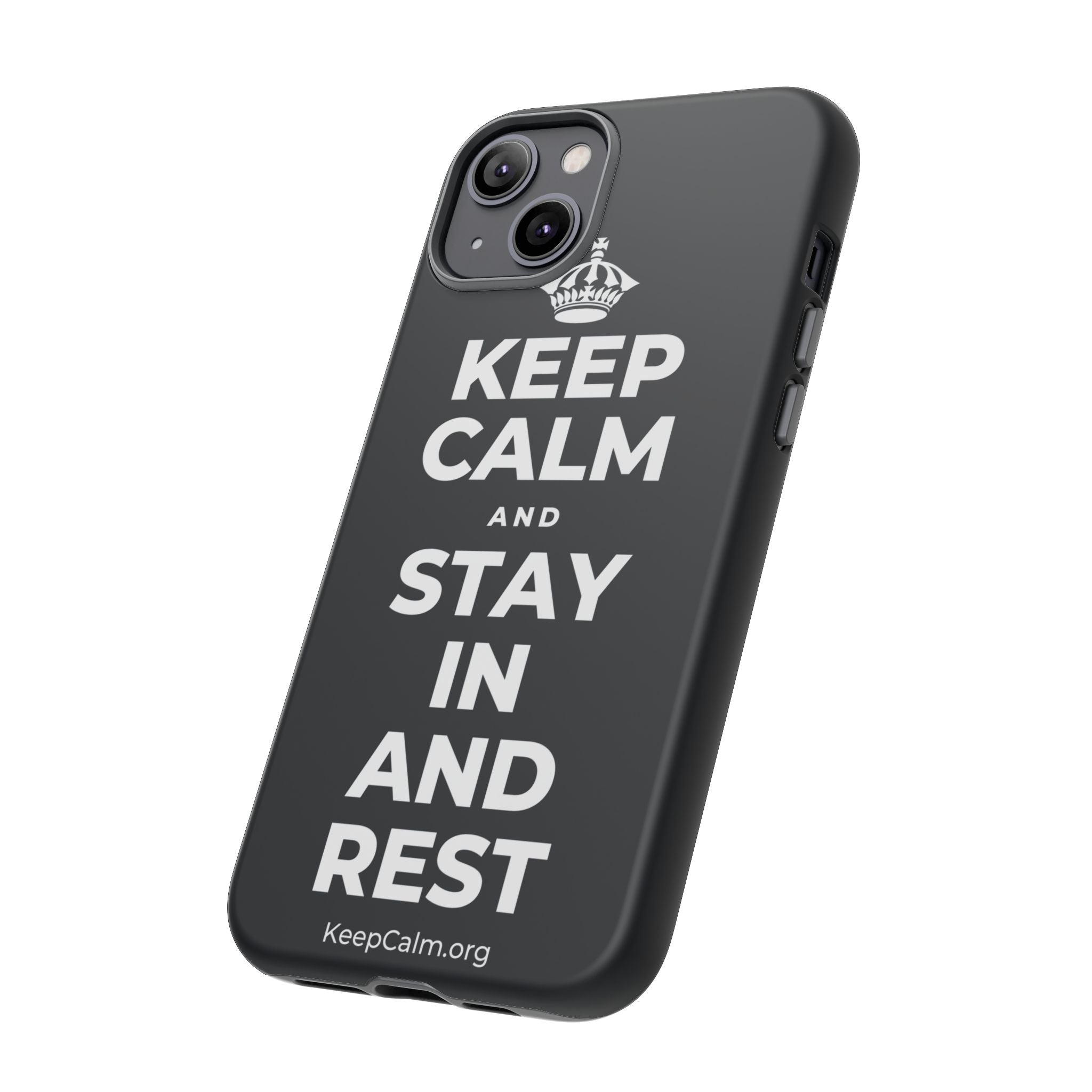 KEEP CALM AND STAY IN AND REST Phone Case (Dark)