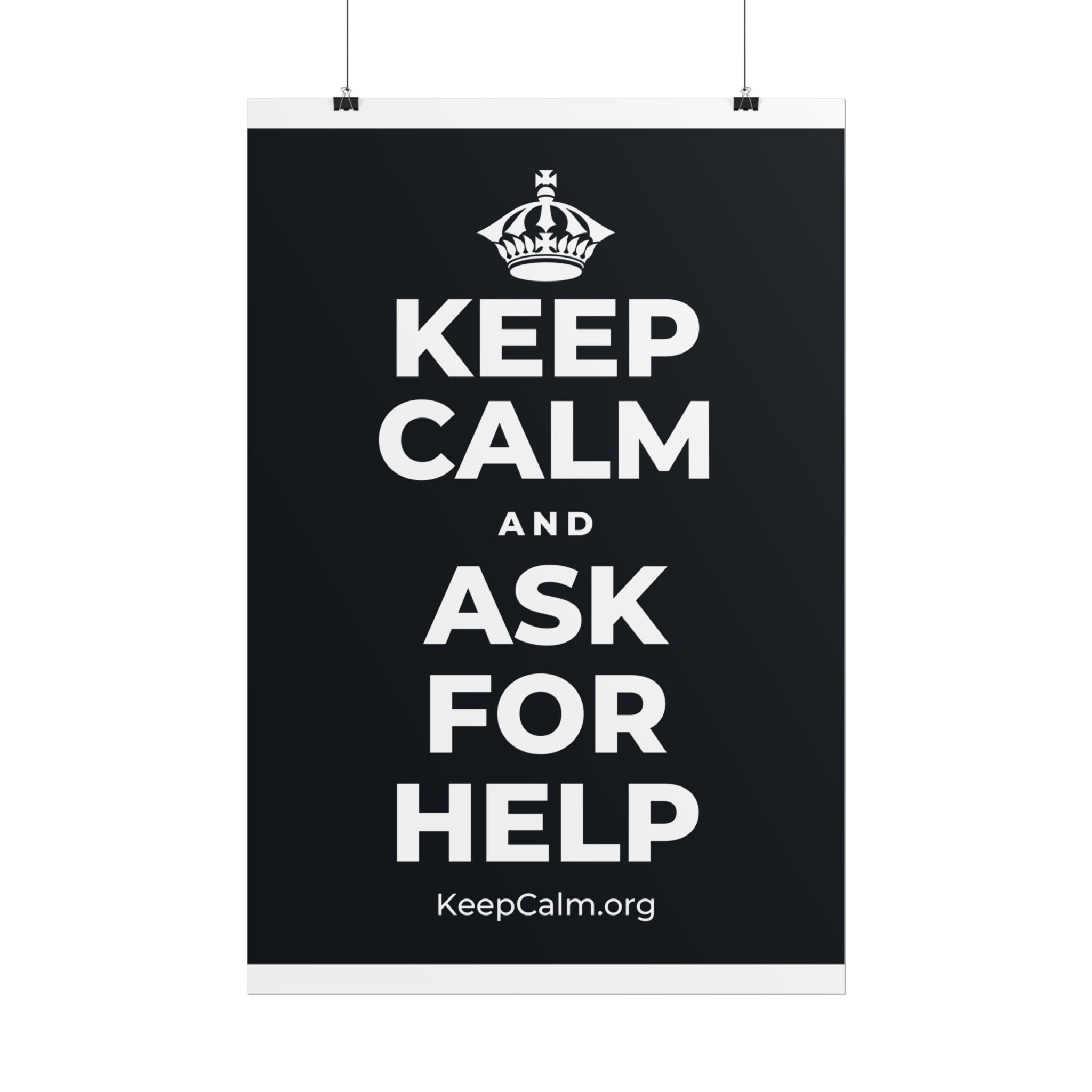KEEP CALM AND ASK FOR HELP Poster (Dark)