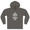 KEEP CALM AND SHINE ON Organic Hoodie Tee