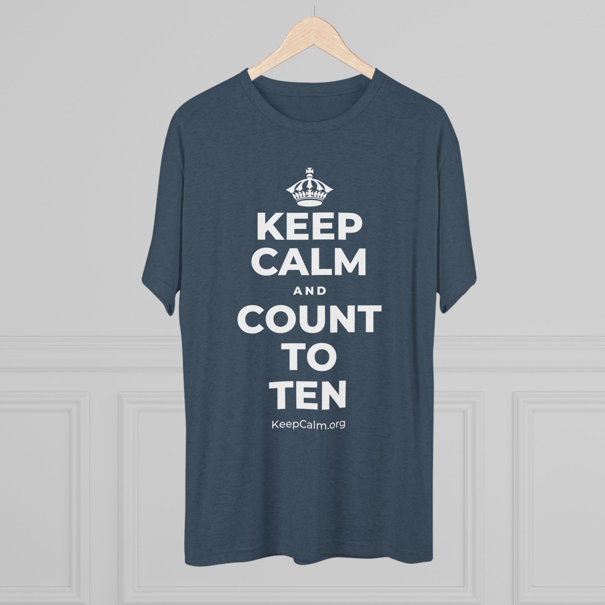 KEEP CALM AND COUNT TO TEN Tri-Blend Tee