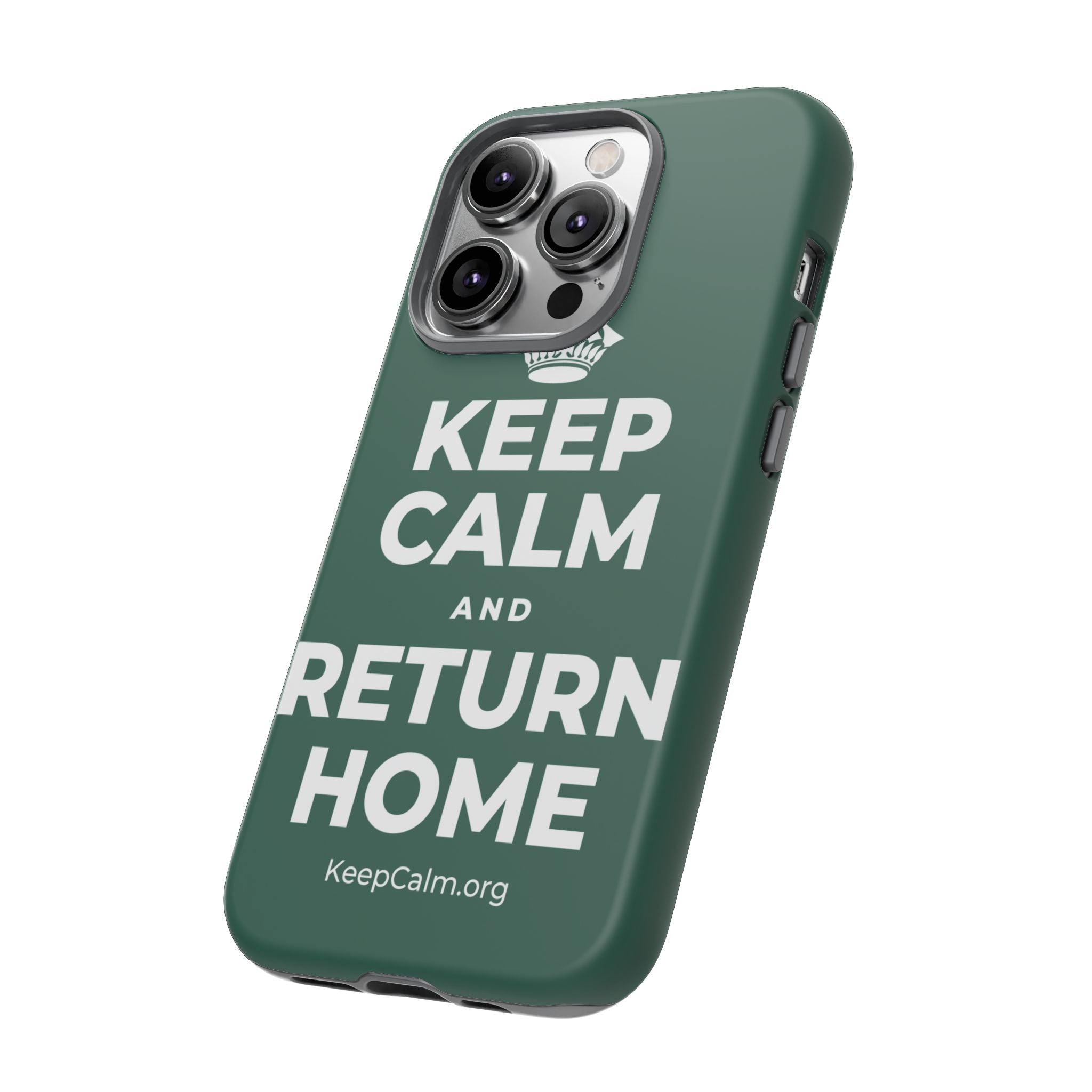 KEEP CALM AND RETURN HOME Phone Case