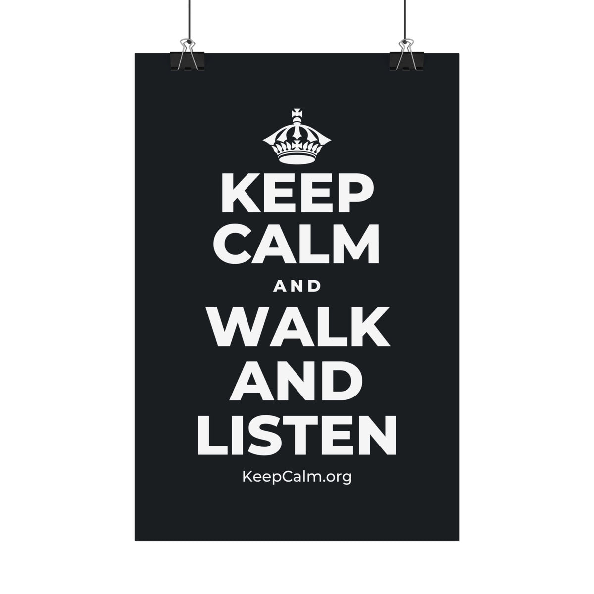 KEEP CALM AND WALK AND LISTEN Satin Poster (Dark)