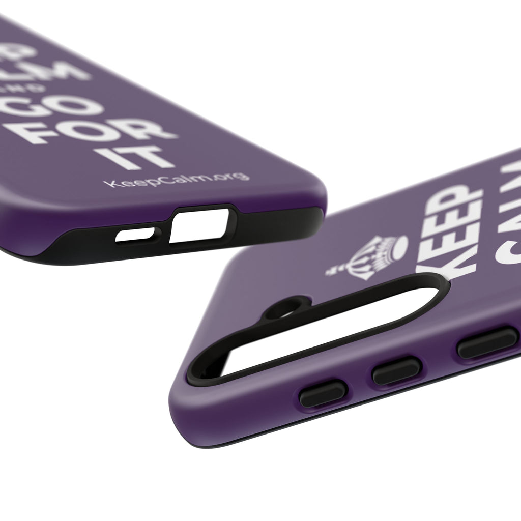 KEEP CALM AND GO FOR IT Phone Case