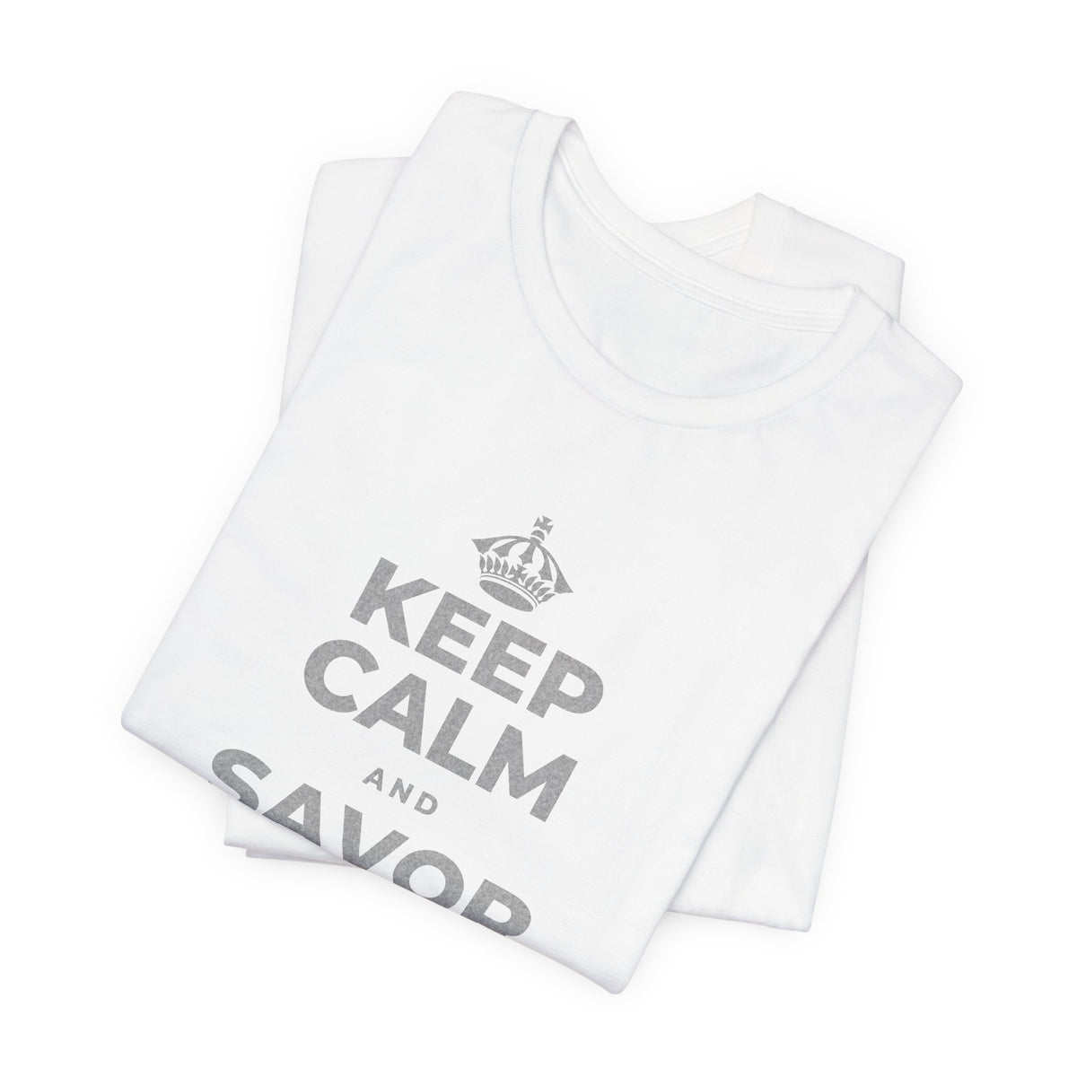 KEEP CALM AND SAVOR THE SMALL MAGIC T-Shirt (White–Asphalt)