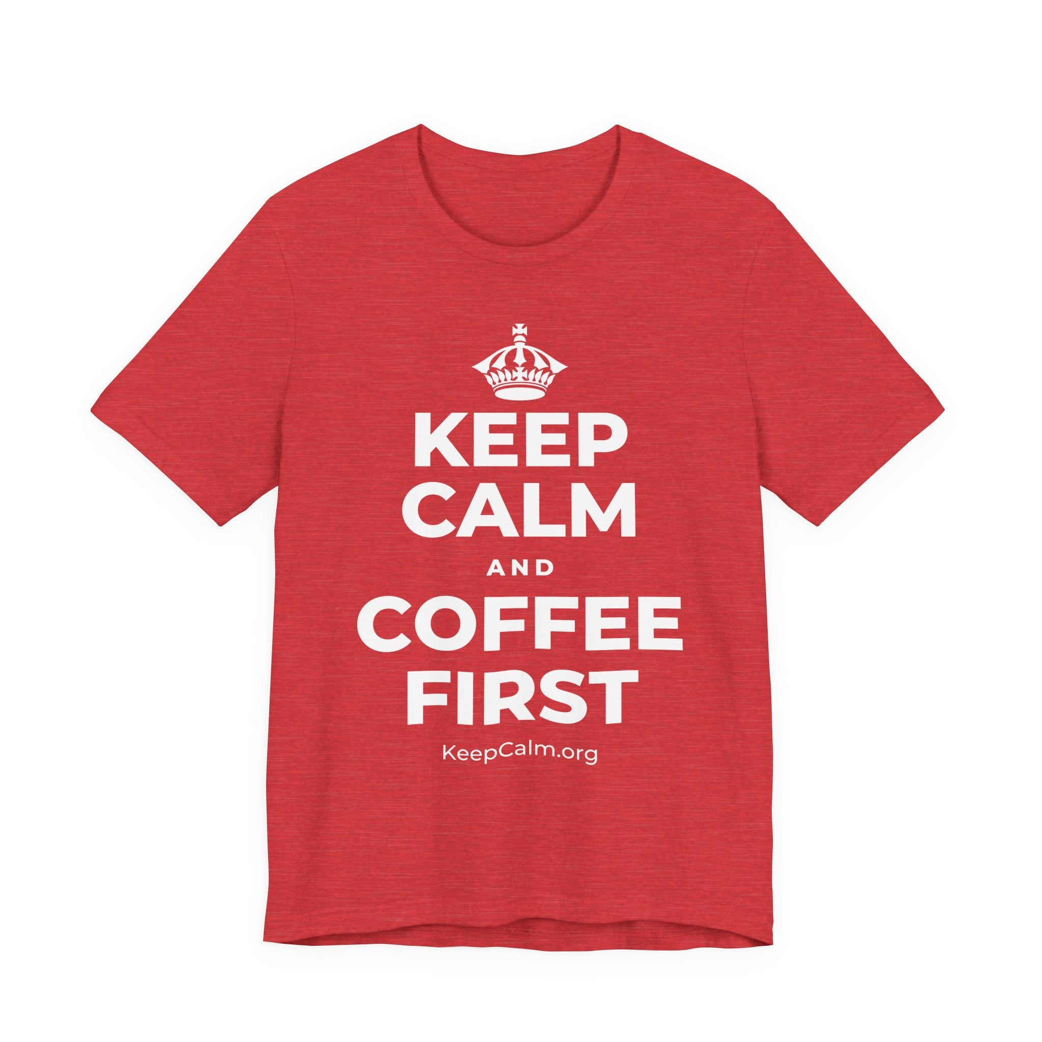 KEEP CALM AND COFFEE FIRST T-Shirt (Baby Blue–Silver)
