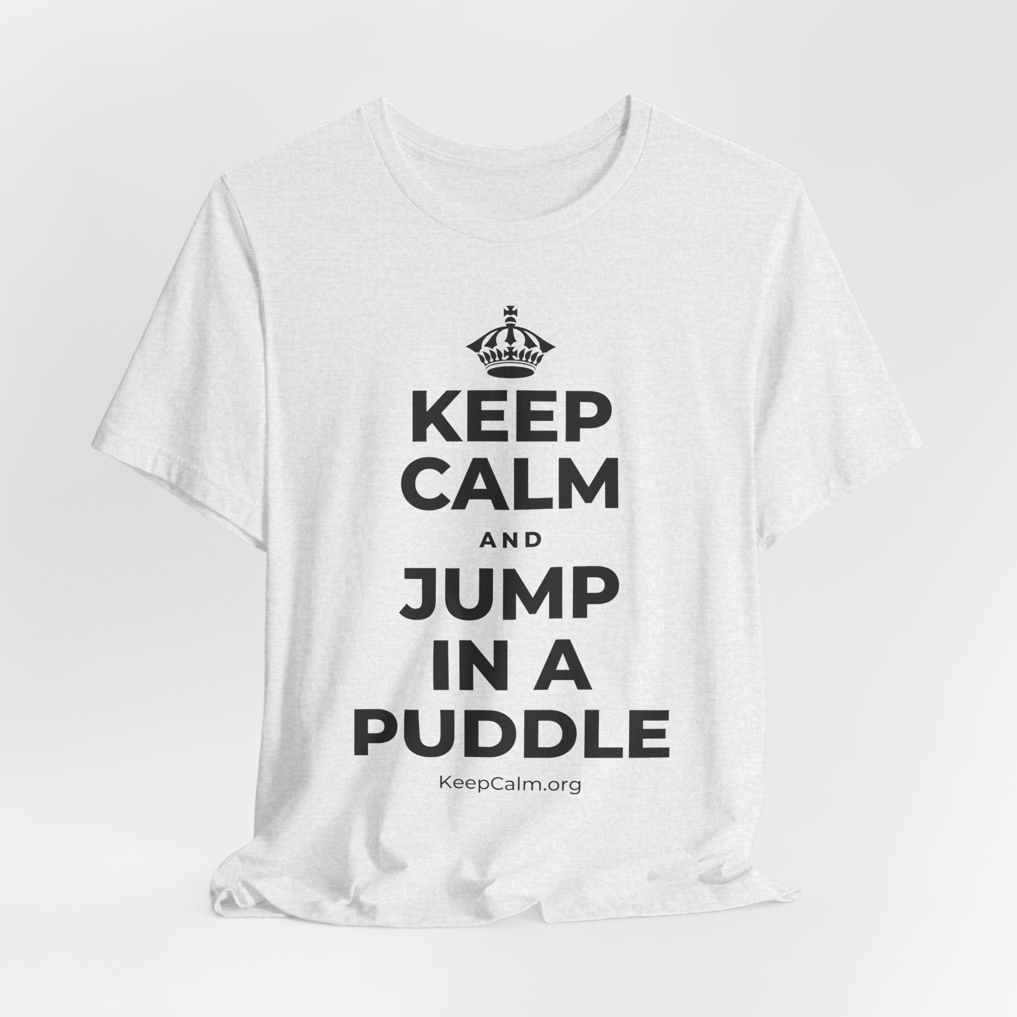 KEEP CALM AND JUMP IN A PUDDLE T-Shirt (Soft Cream–Heather Mauve)