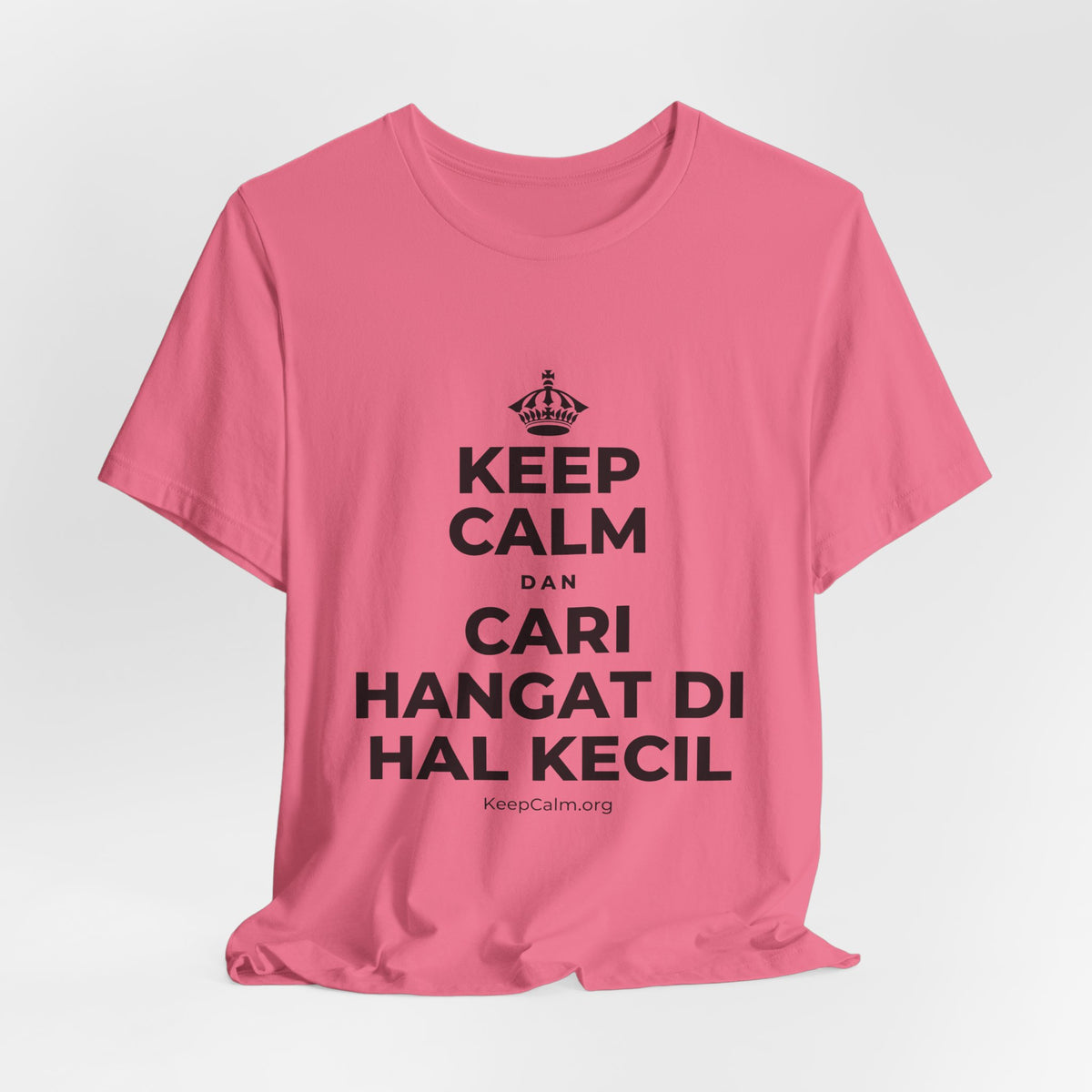 KEEP CALM DAN CARI HANGAT DI HAL KECIL T-Shirt (Military Green–Autumn)