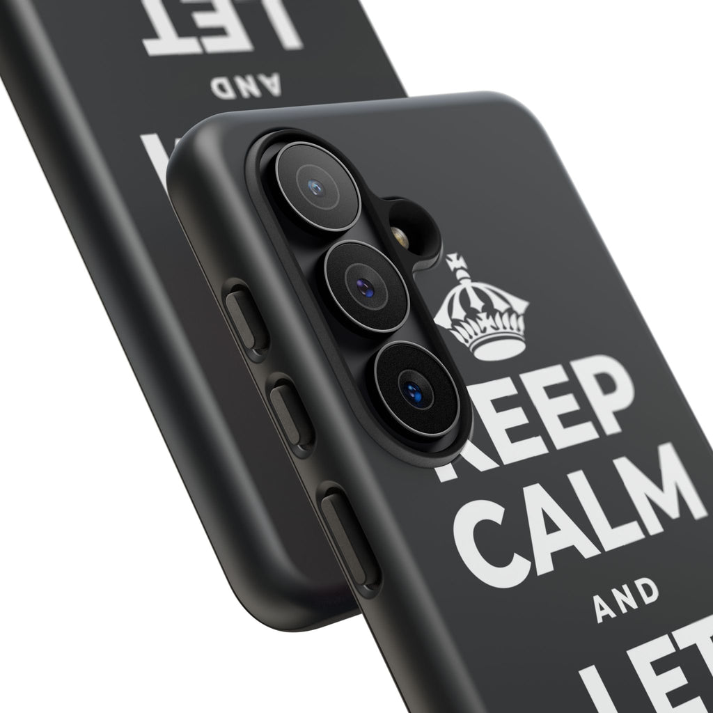 KEEP CALM AND LET IT OUT Phone Case (Dark)