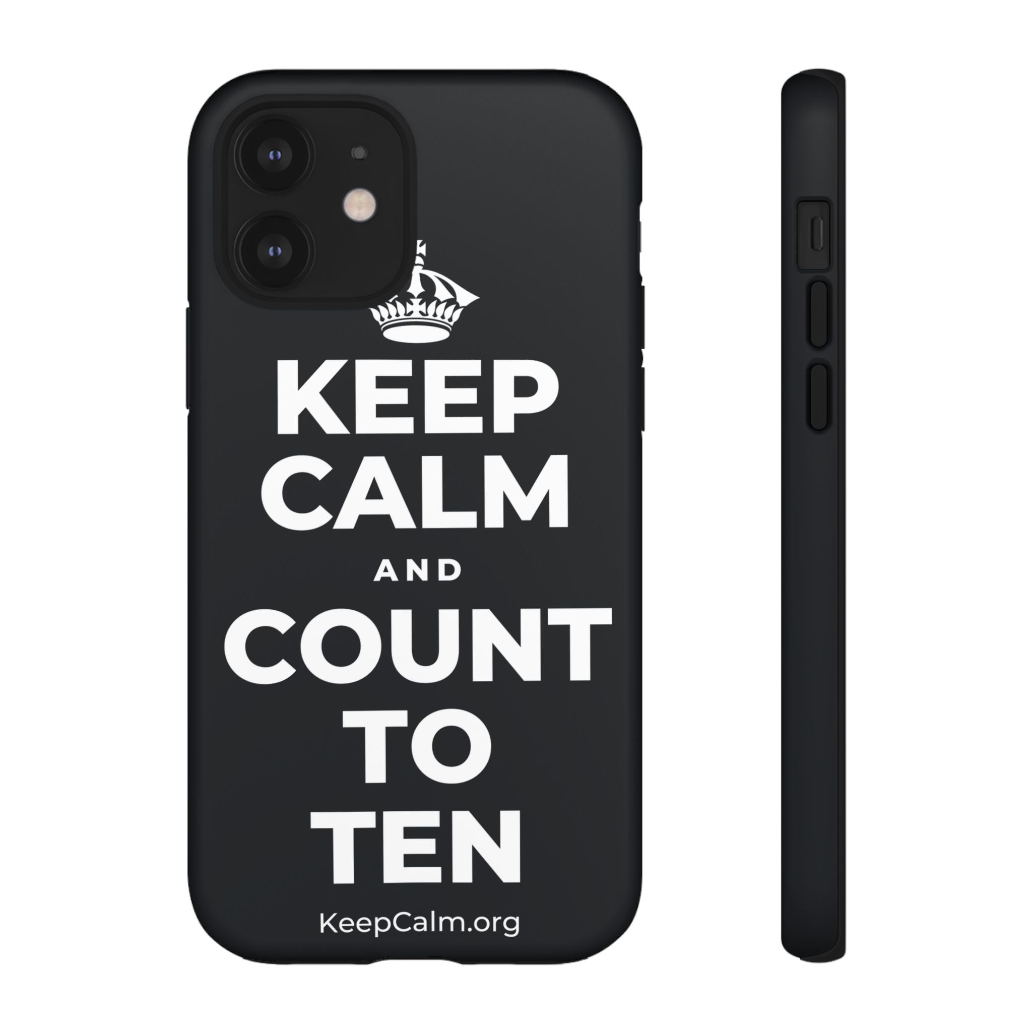 KEEP CALM AND COUNT TO TEN Phone Case (Dark)