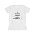 KEEP CALM AND FREE YOURSELF Women's Tri-Blend Tee