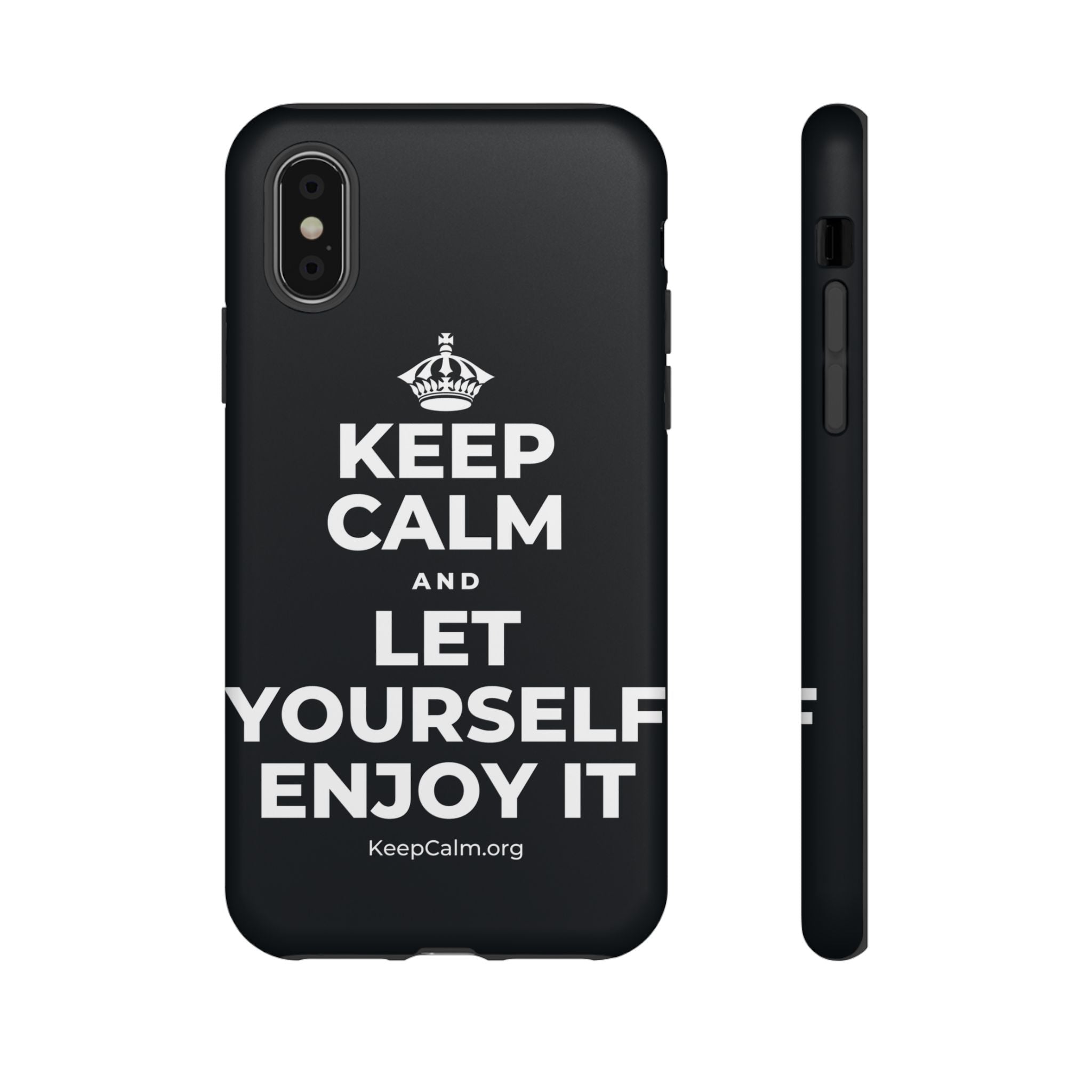 KEEP CALM AND LET YOURSELF ENJOY IT Phone Case (Dark)