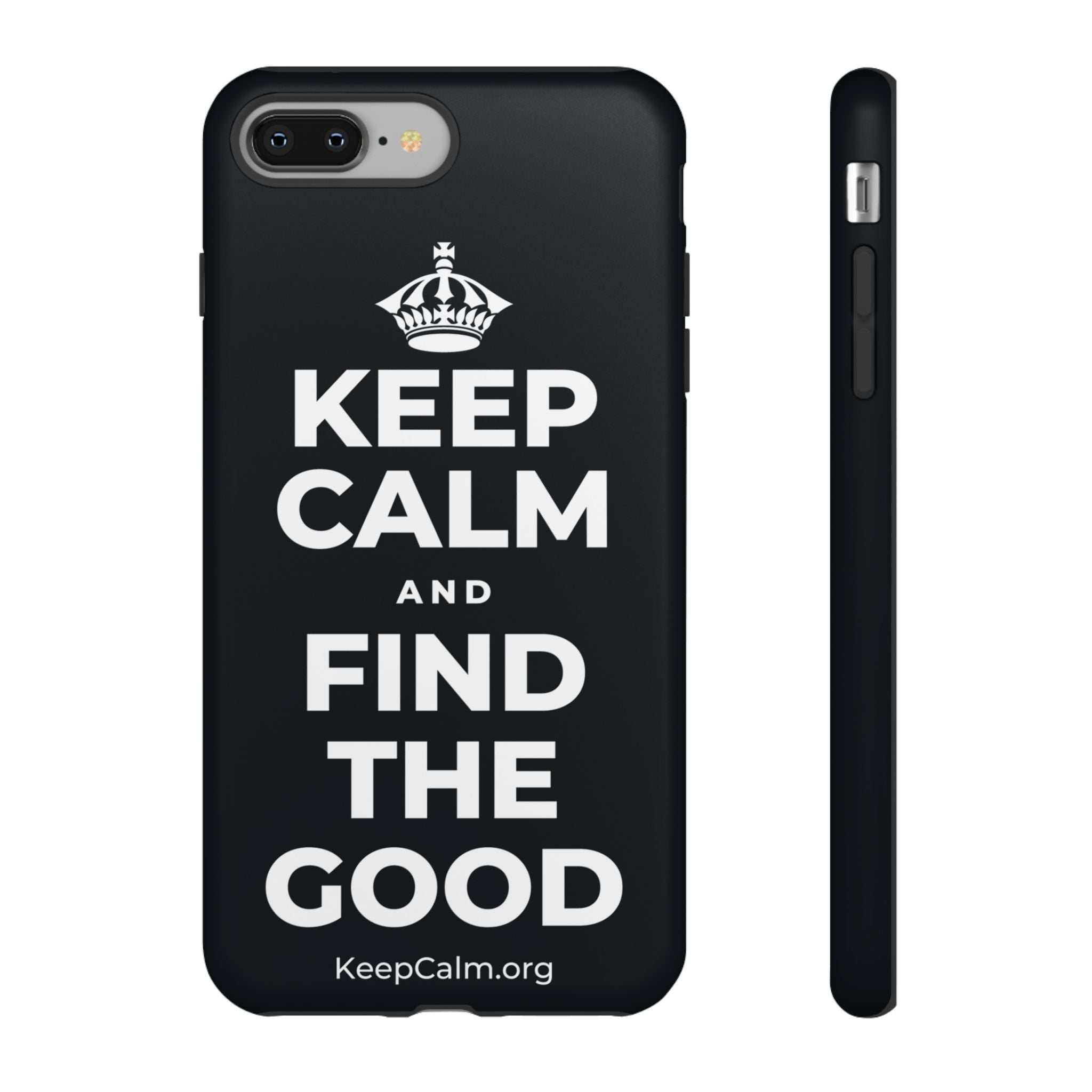 KEEP CALM AND FIND THE GOOD Phone Case (Dark)