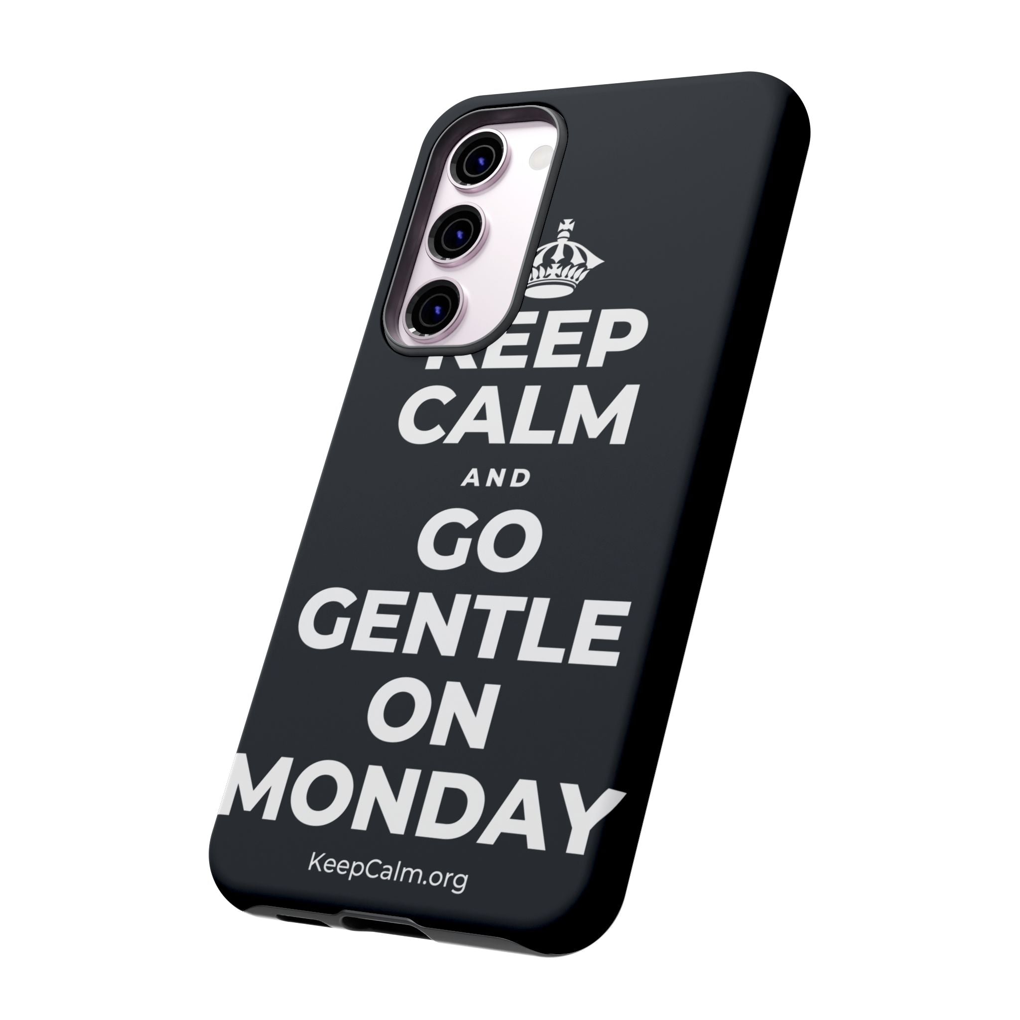 KEEP CALM AND GO GENTLE ON MONDAY Phone Case (Dark)
