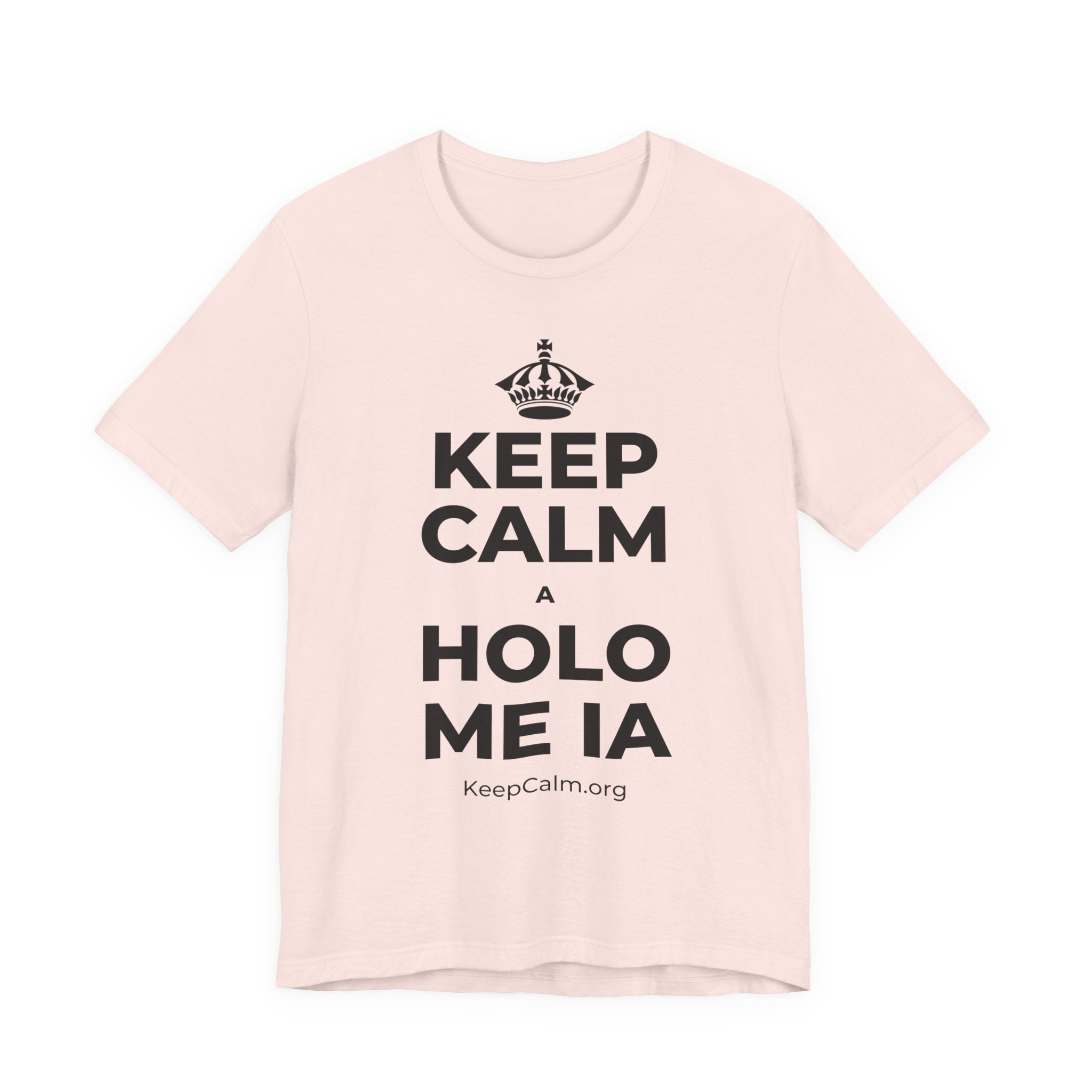KEEP CALM A HOLO ME IA T-Shirt (Soft Cream–Heather Mauve)