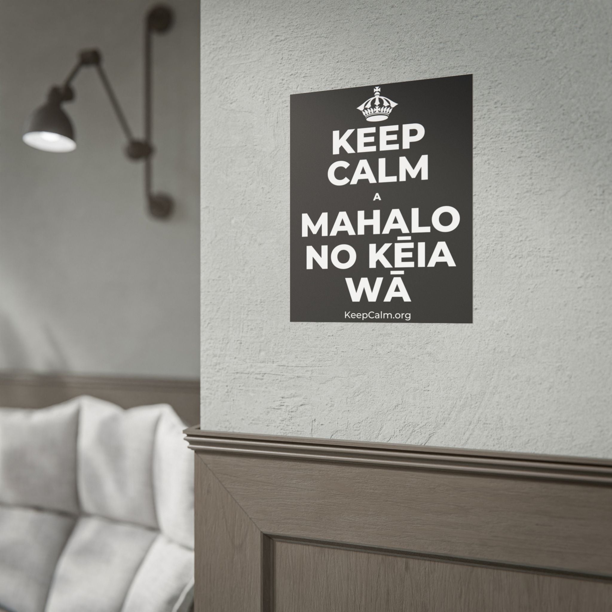 KEEP CALM A MAHALO NO KĒIA WĀ Poster