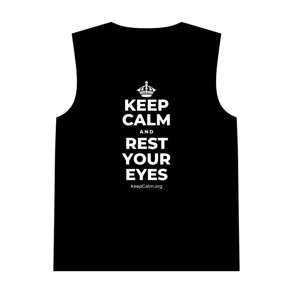 KEEP CALM AND REST YOUR EYES Tank Top