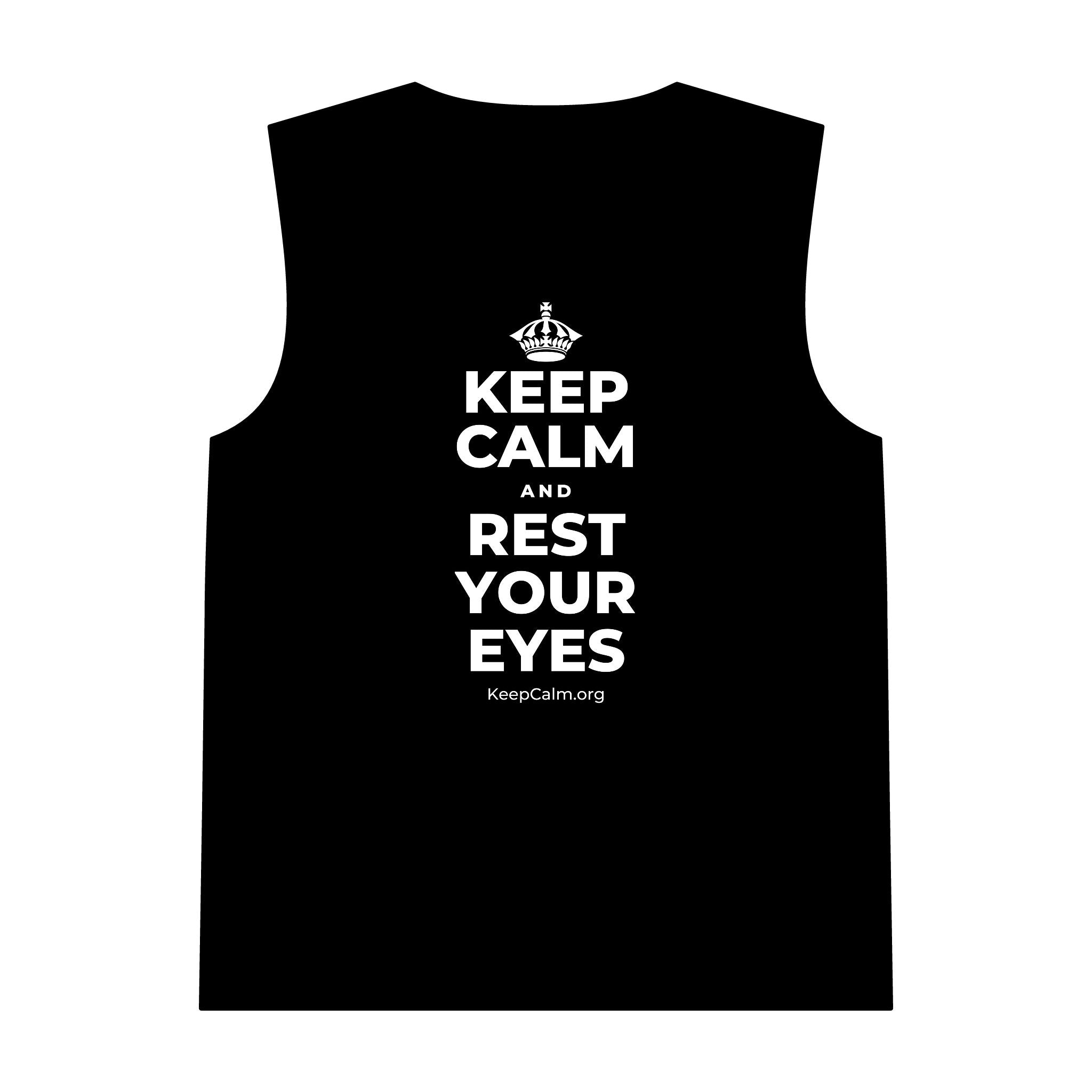 KEEP CALM AND REST YOUR EYES Tank Top