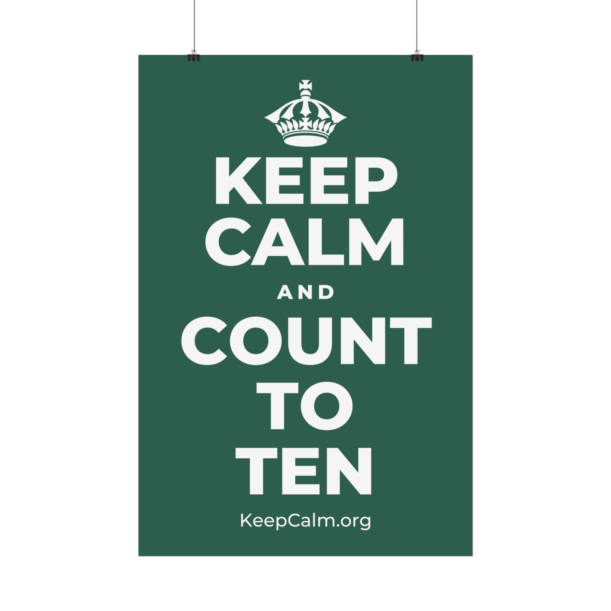 KEEP CALM AND COUNT TO TEN Satin Poster