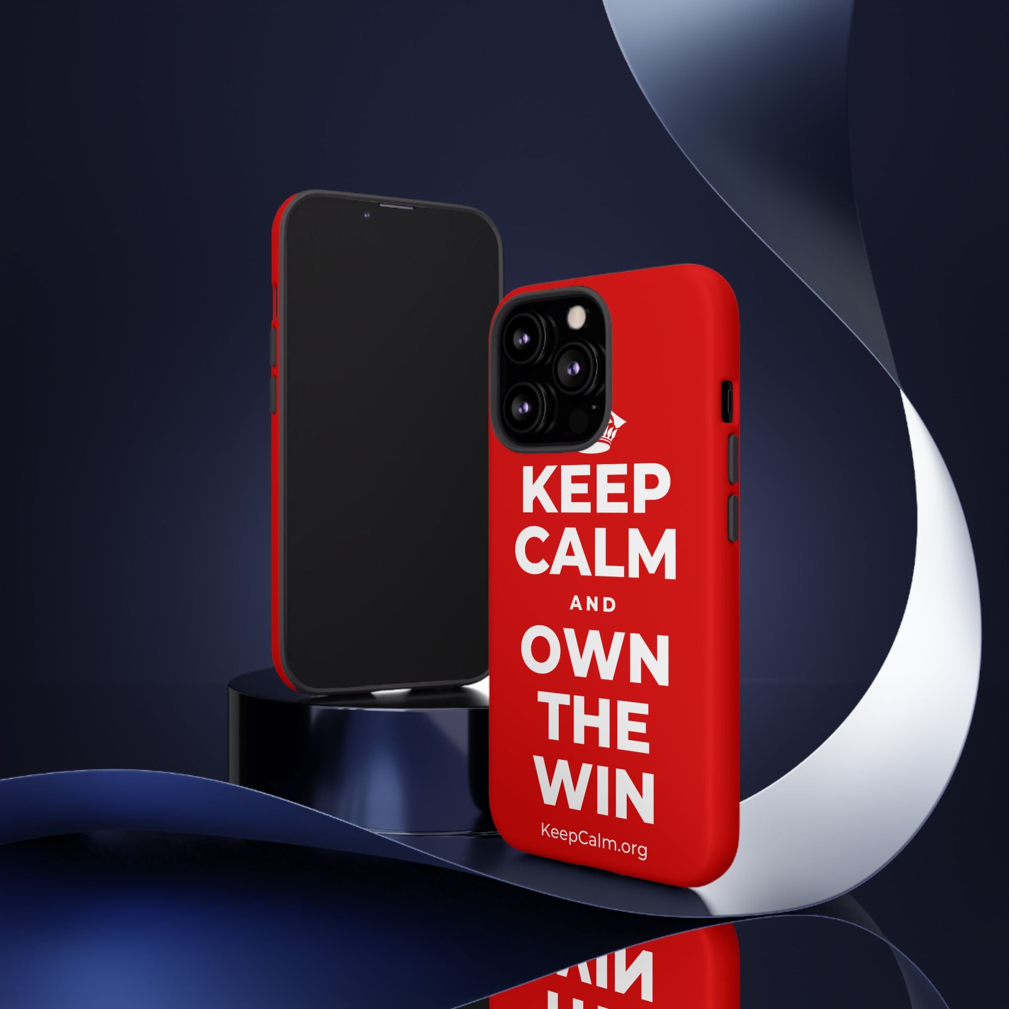 KEEP CALM AND OWN THE WIN Phone Case