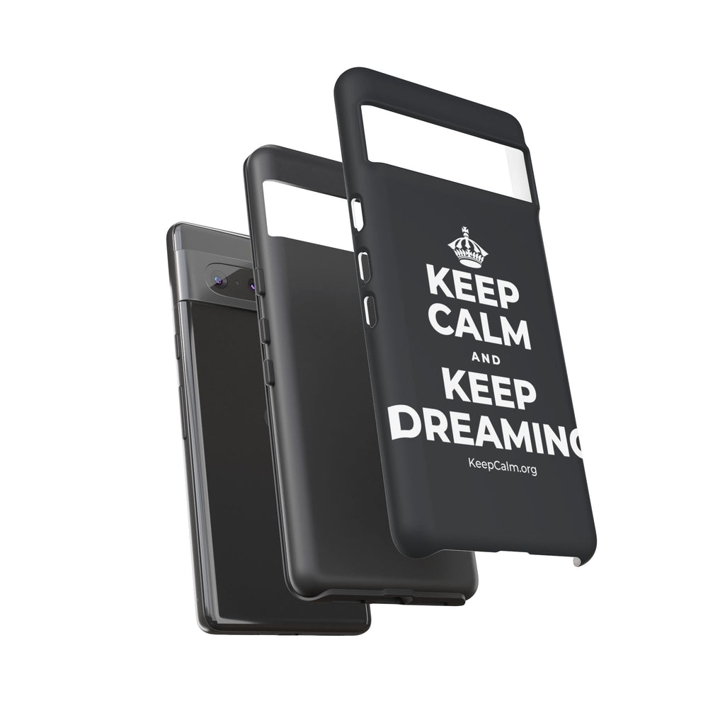 KEEP CALM AND KEEP DREAMING Phone Case (Dark)