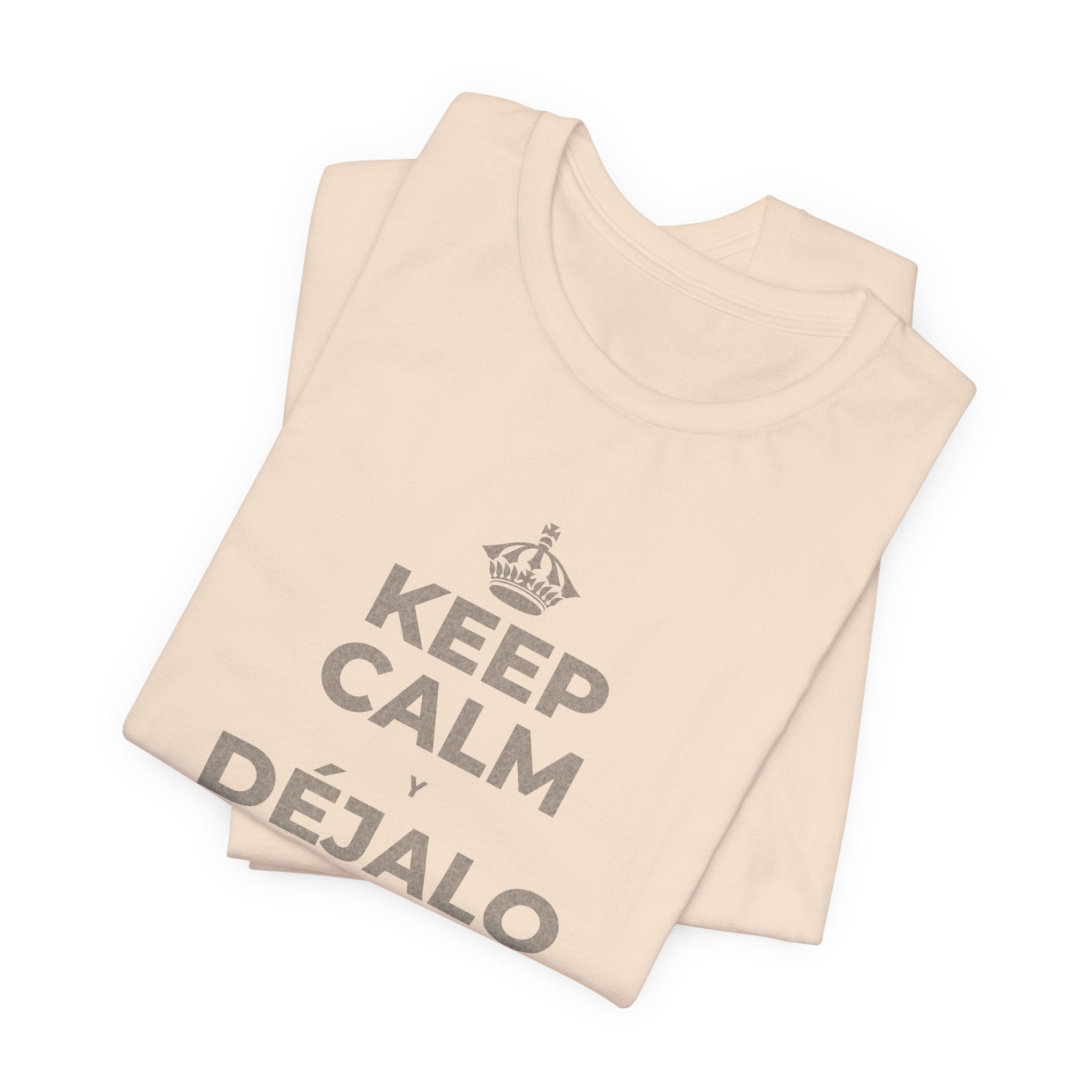 KEEP CALM Y DÉJALO MEJOR DE COMO ESTABA T-Shirt (Soft Cream–Heather Mauve)