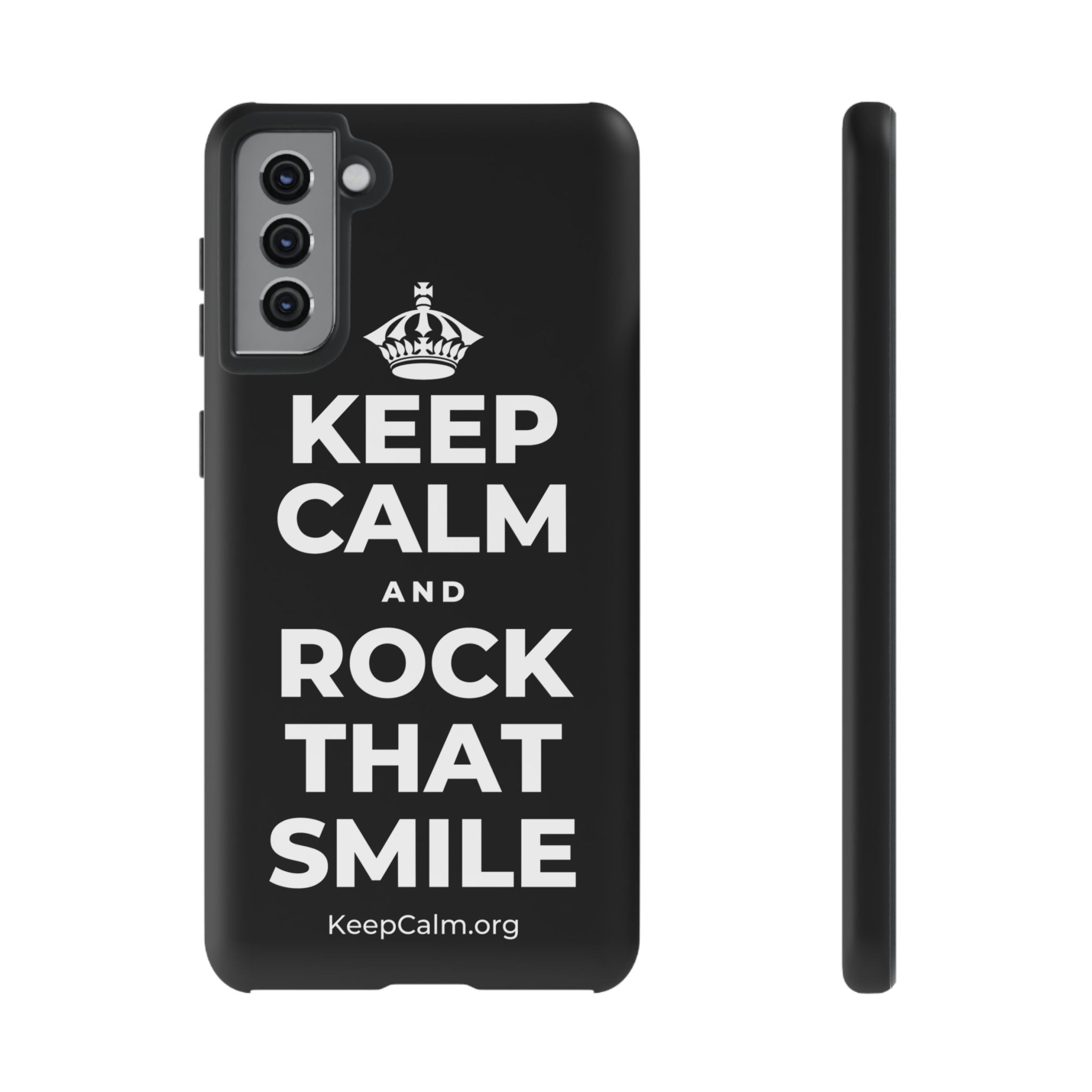 KEEP CALM AND ROCK THAT SMILE Phone Case