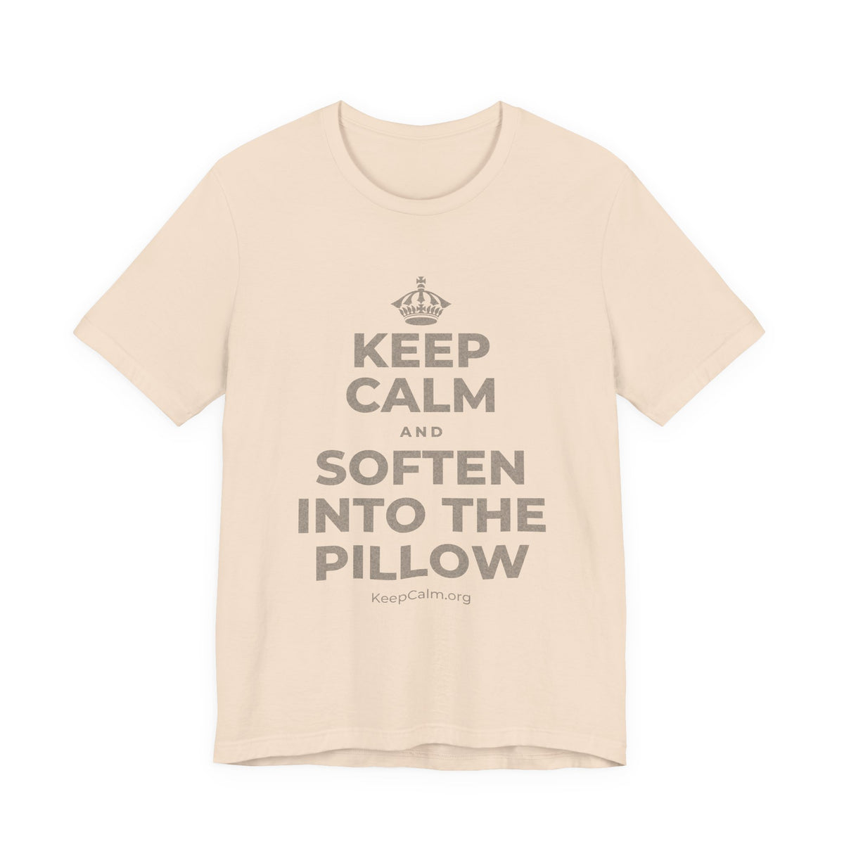 KEEP CALM AND SOFTEN INTO THE PILLOW T-Shirt (Soft Cream–Heather Mauve)