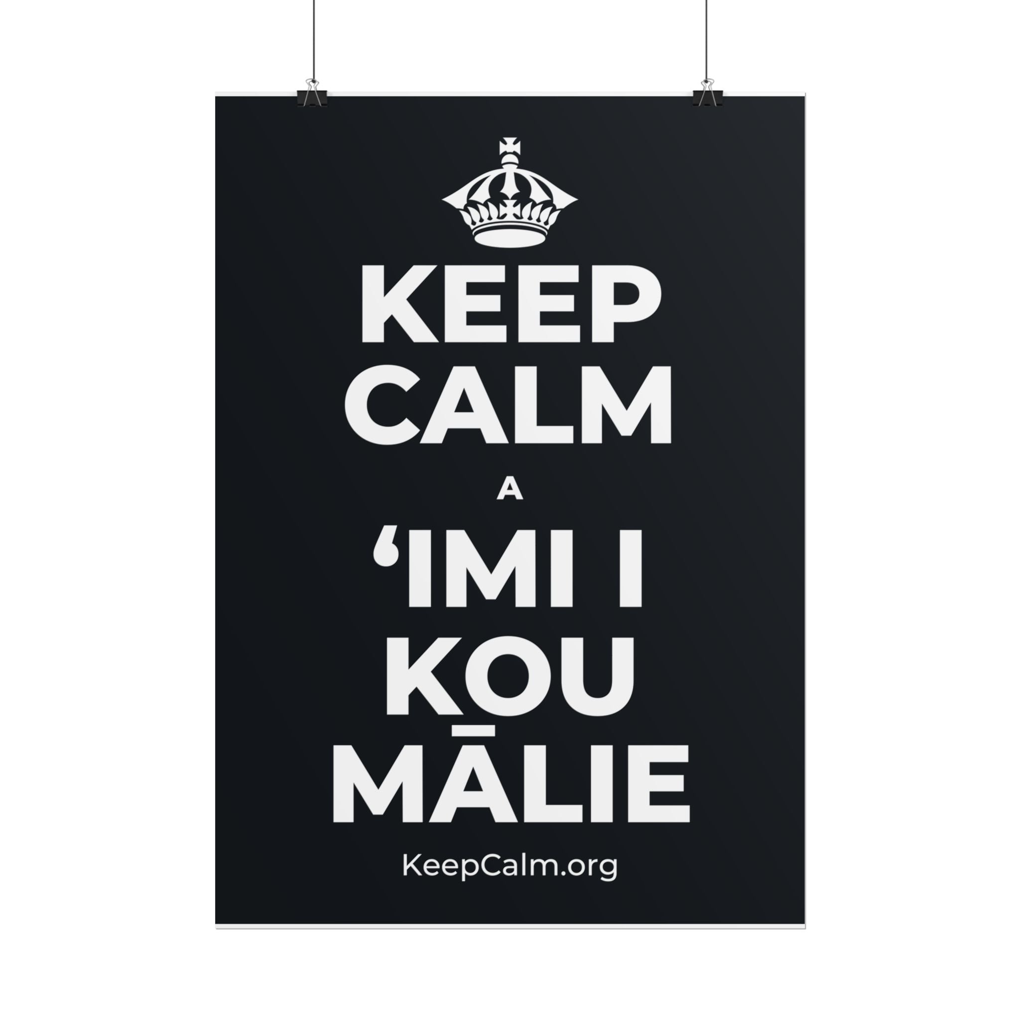 KEEP CALM A ʻIMI I KOU MĀLIE Poster (Dark)