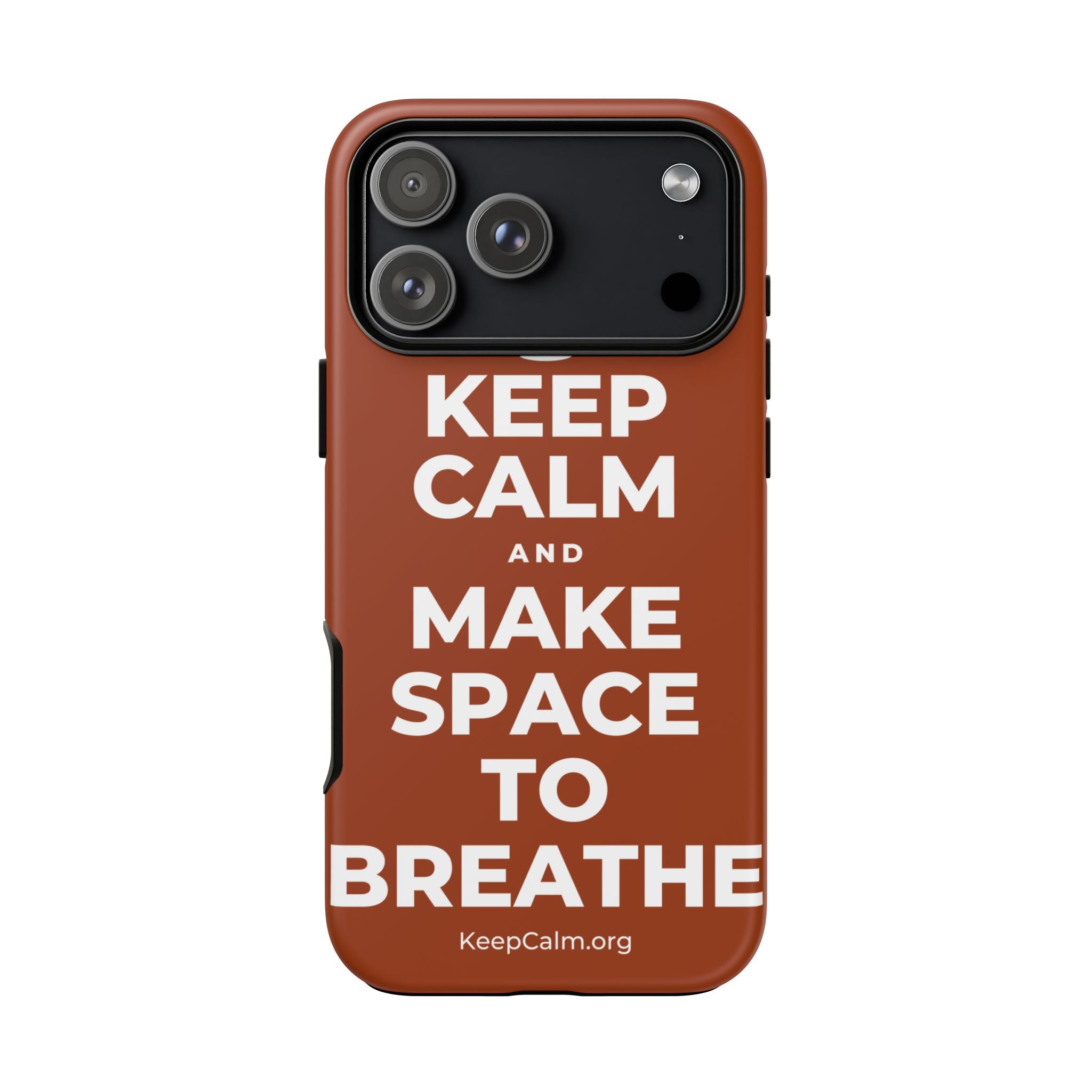 KEEP CALM AND MAKE SPACE TO BREATHE Phone Case