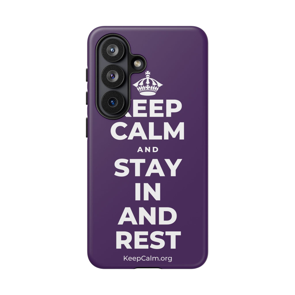 KEEP CALM AND STAY IN AND REST Phone Case