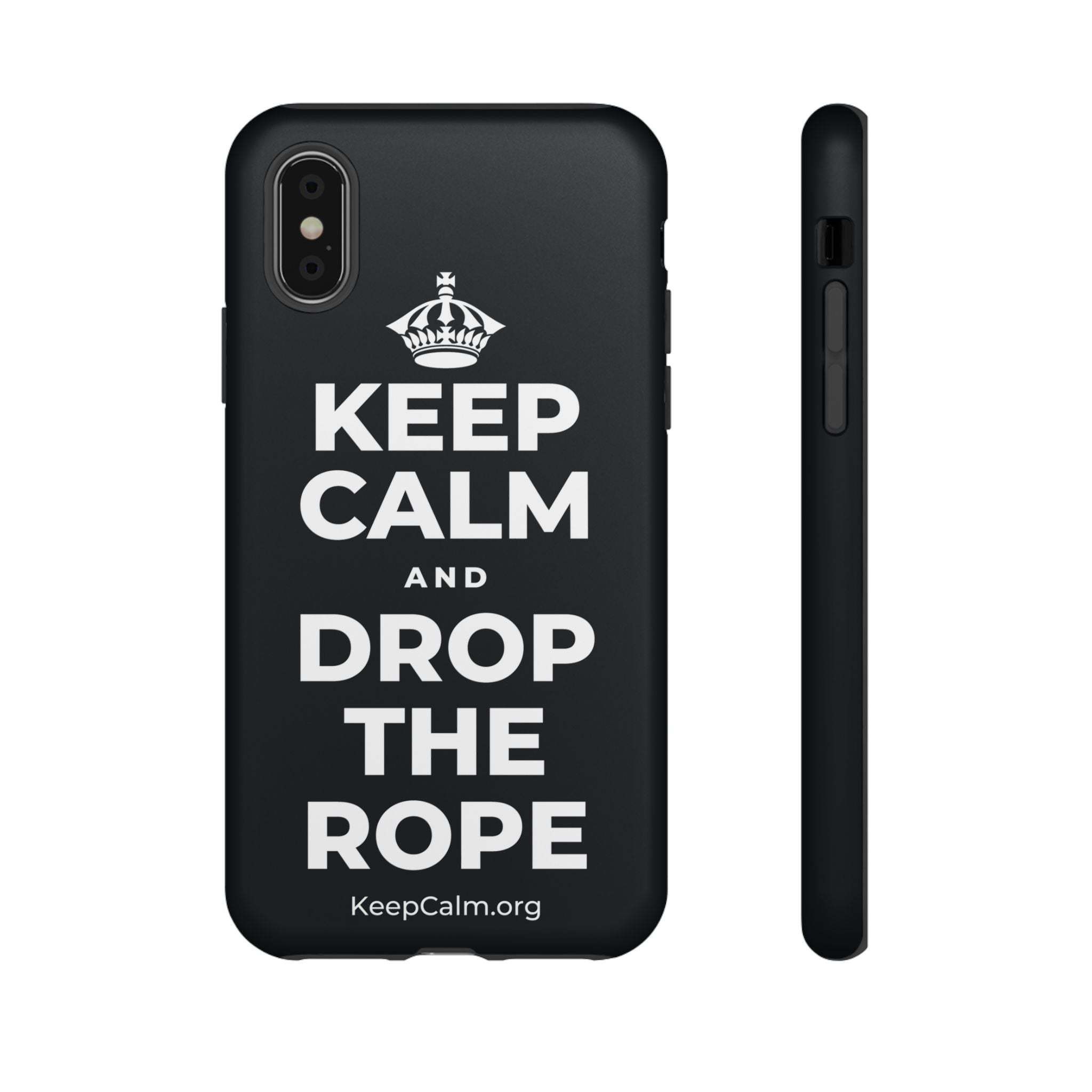 KEEP CALM AND DROP THE ROPE Phone Case (Dark)