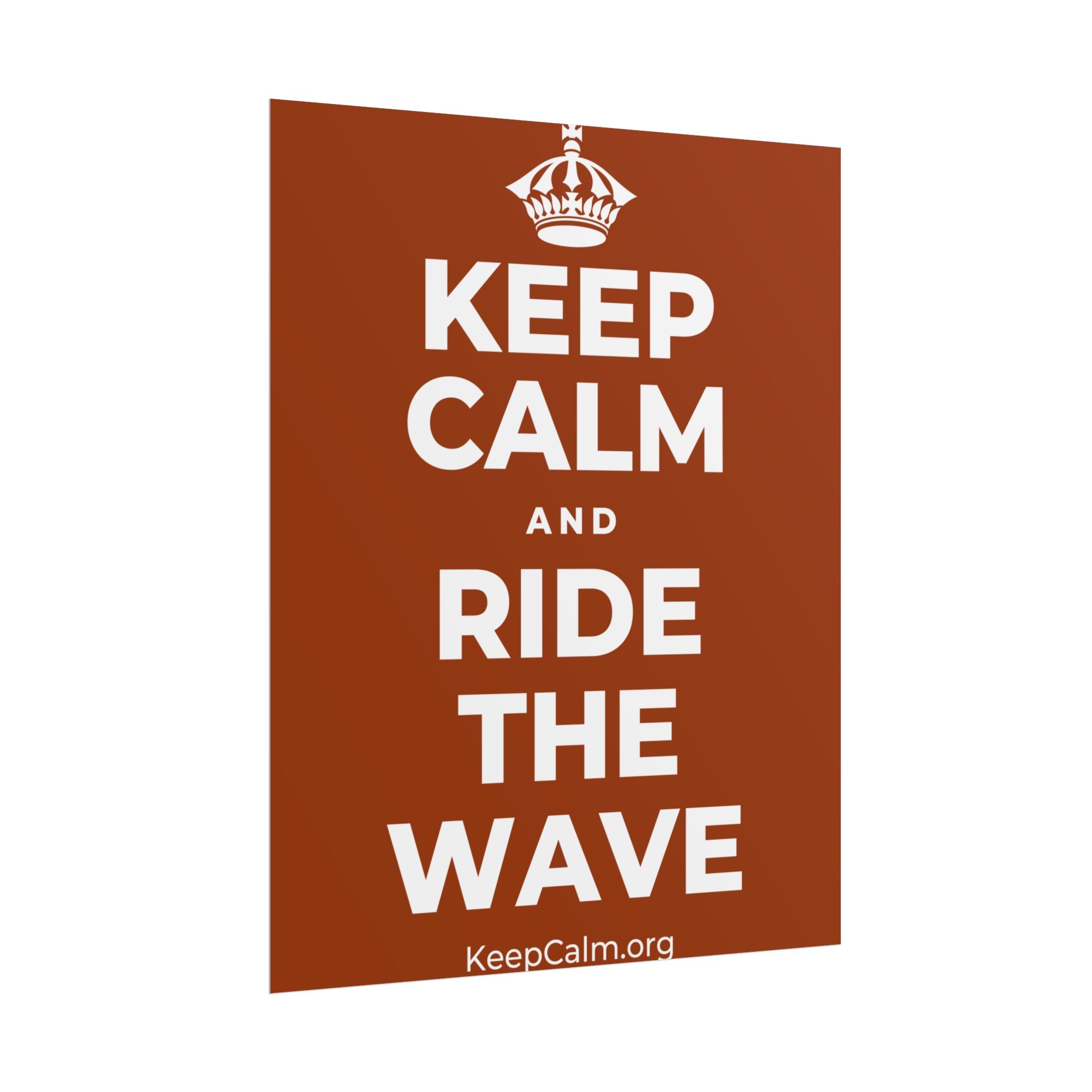 KEEP CALM AND RIDE THE WAVE Poster