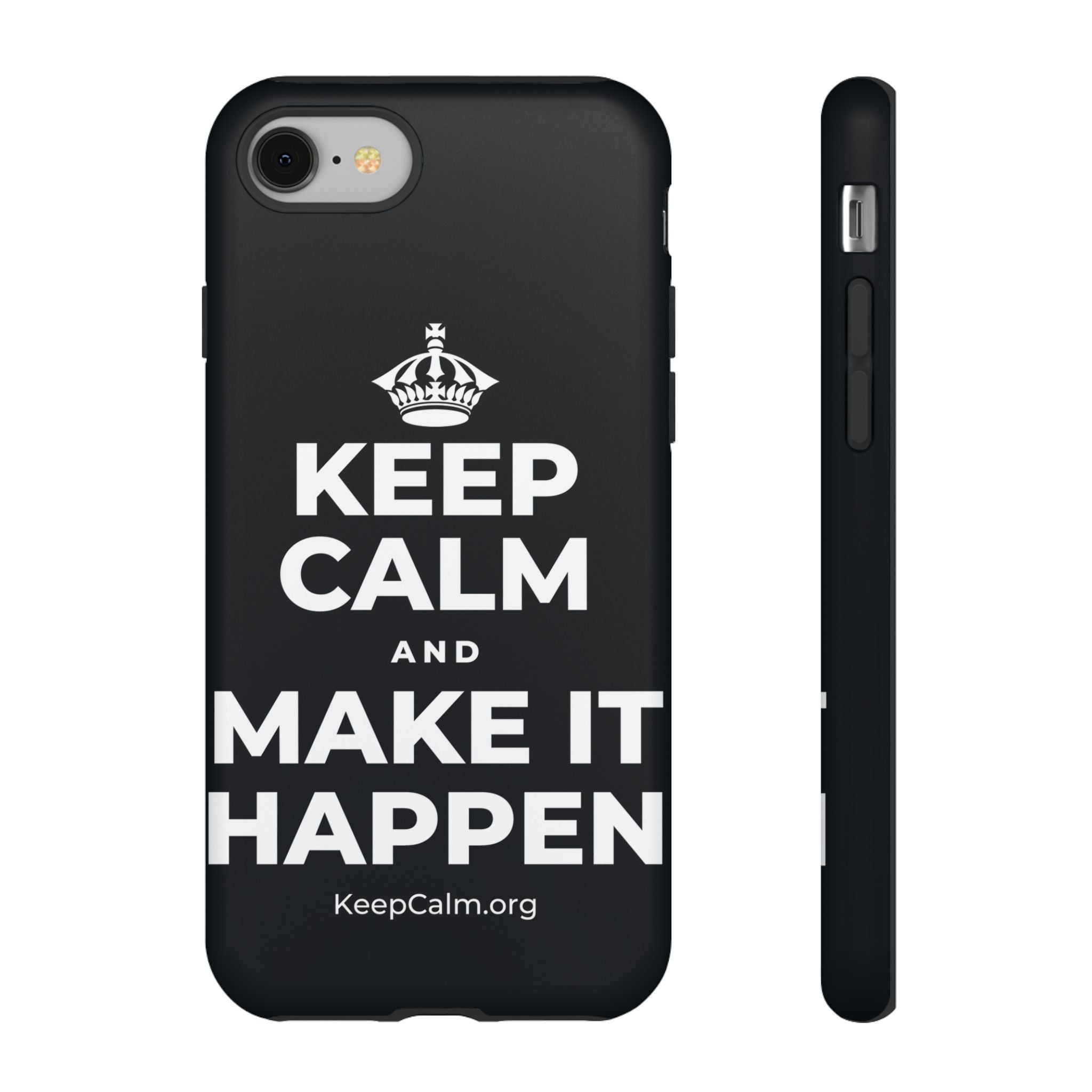 KEEP CALM AND MAKE IT HAPPEN Phone Case (Dark)