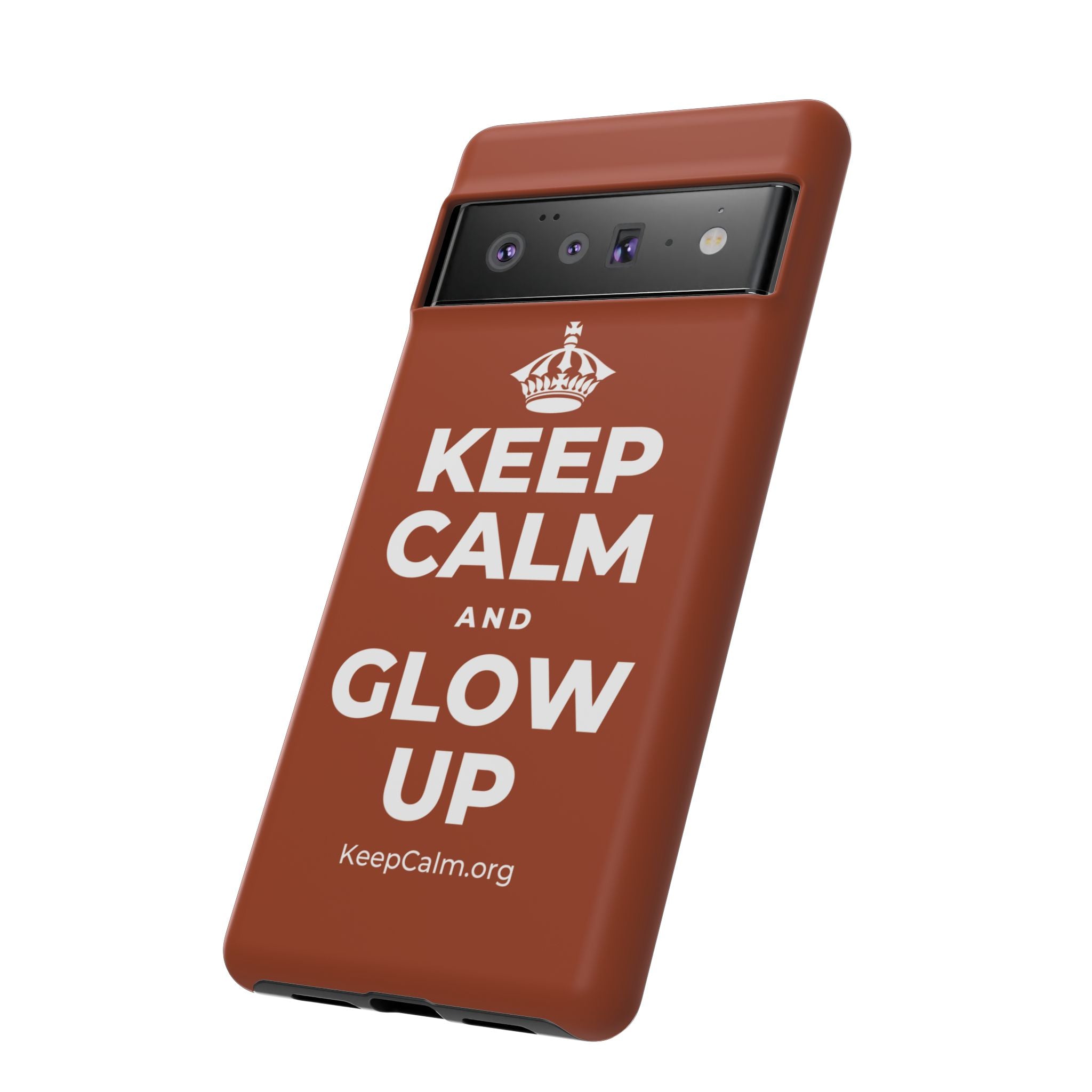 KEEP CALM AND GLOW UP Phone Case