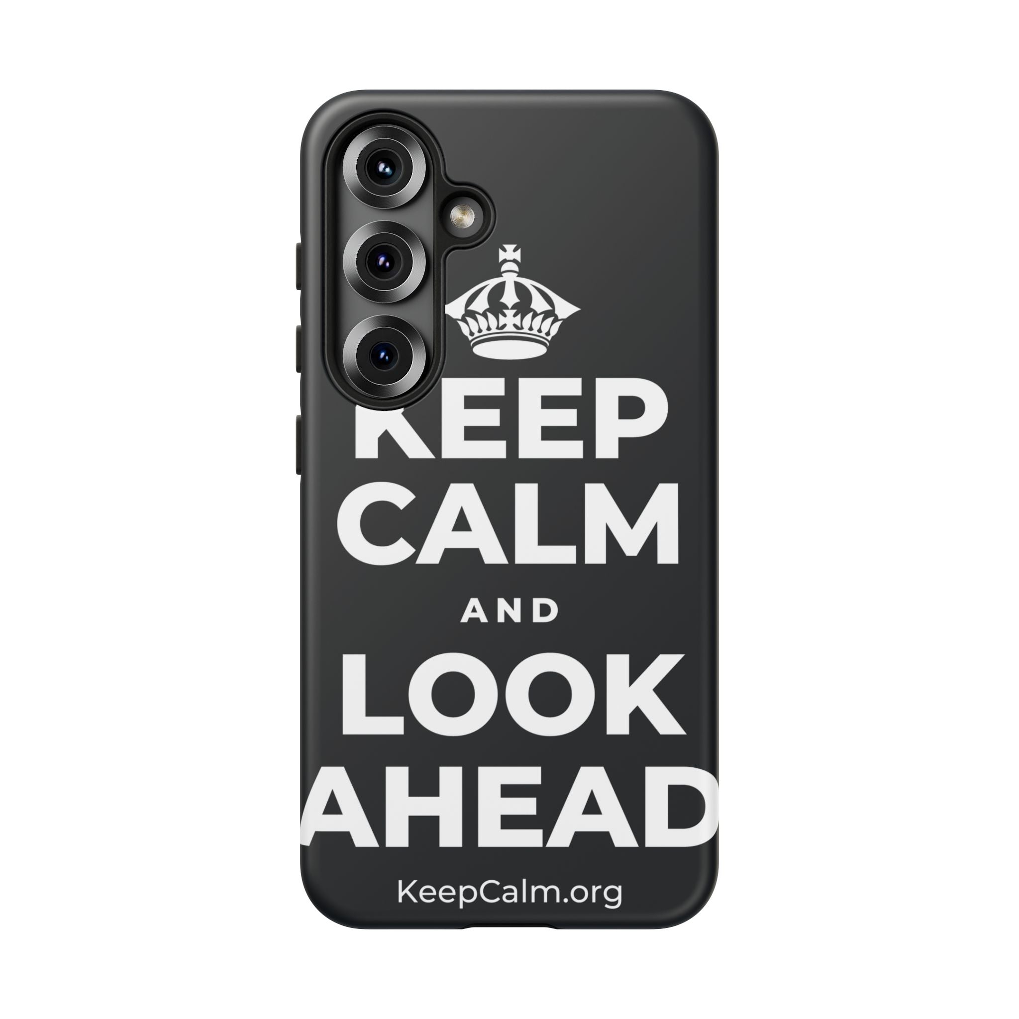 KEEP CALM AND LOOK AHEAD Phone Case (Dark)